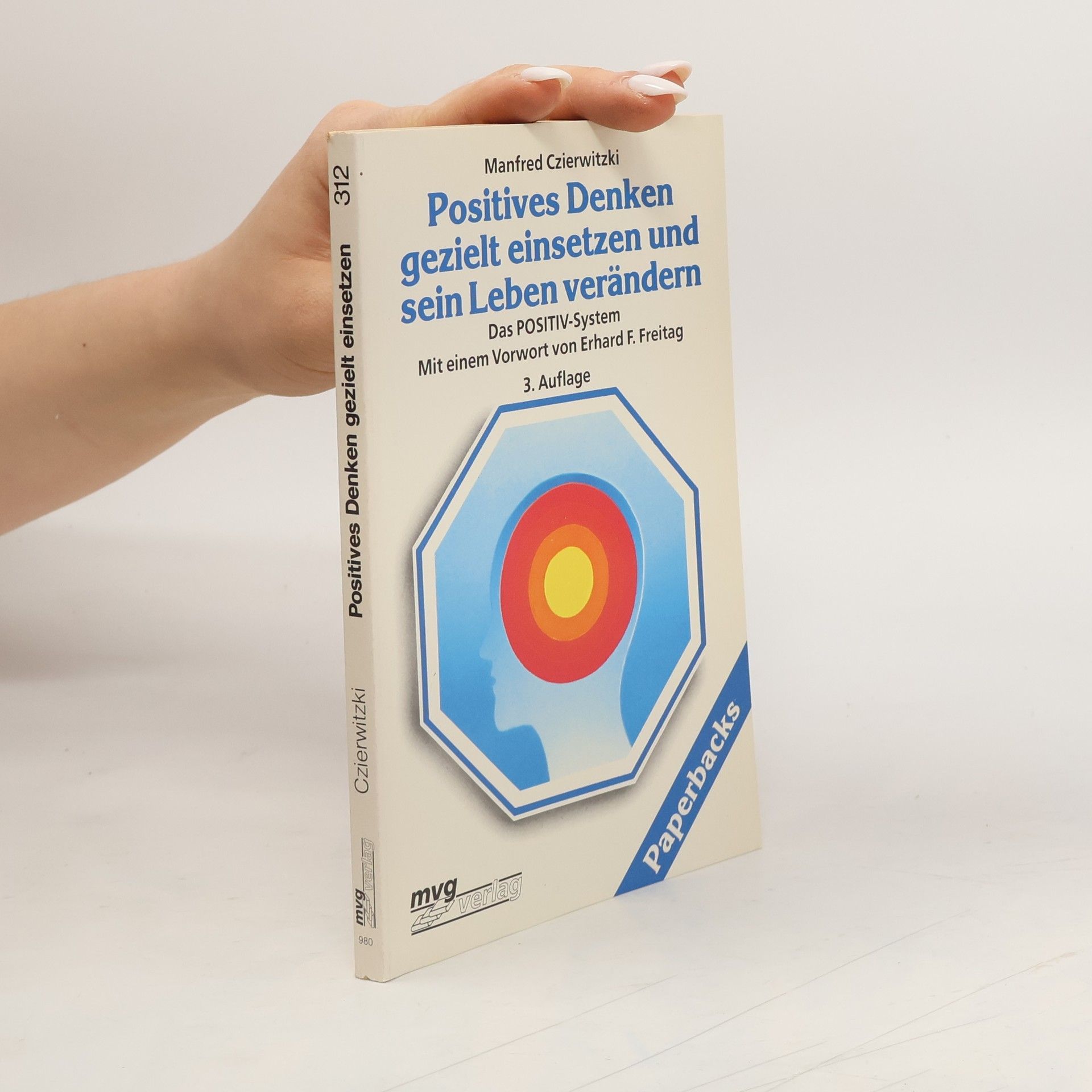 Manfred Czierwitzki Positives Denken gezielt einsetzen und sein Leben verändern