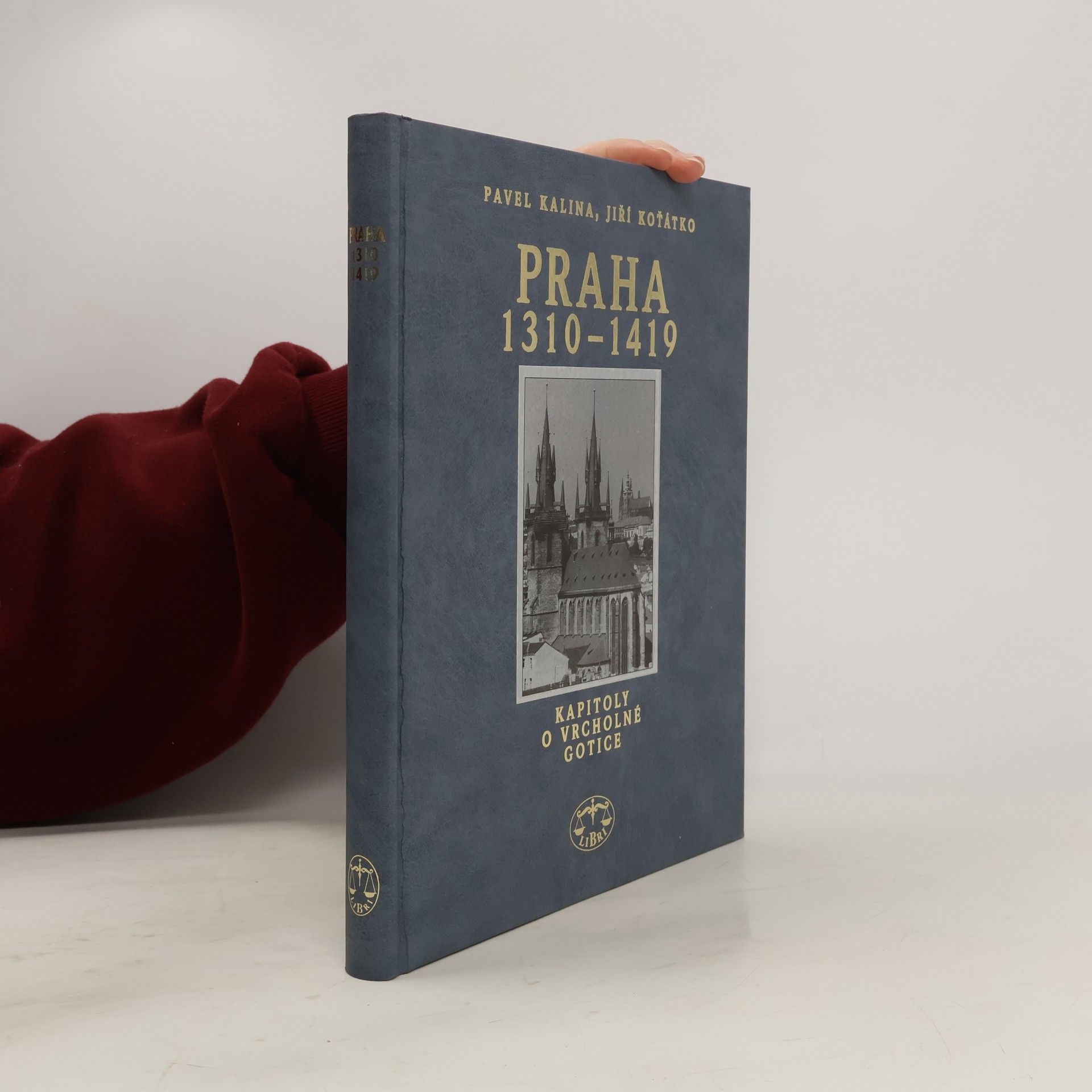 Pavel Kalina Praha 1310–1419