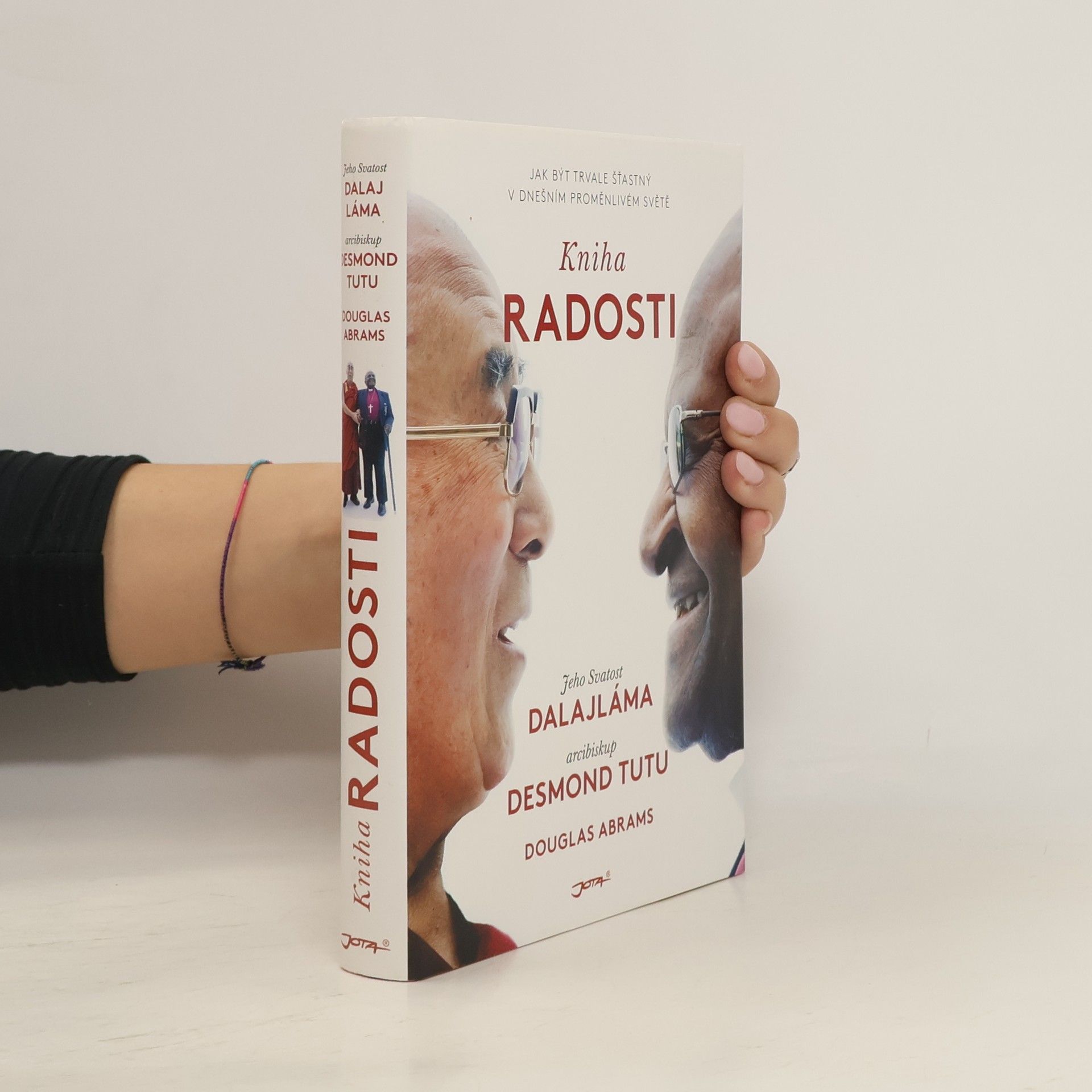 Douglas Carlton Abrams Kniha radosti : jak být trvale šťastný v dnešním proměnlivém světě