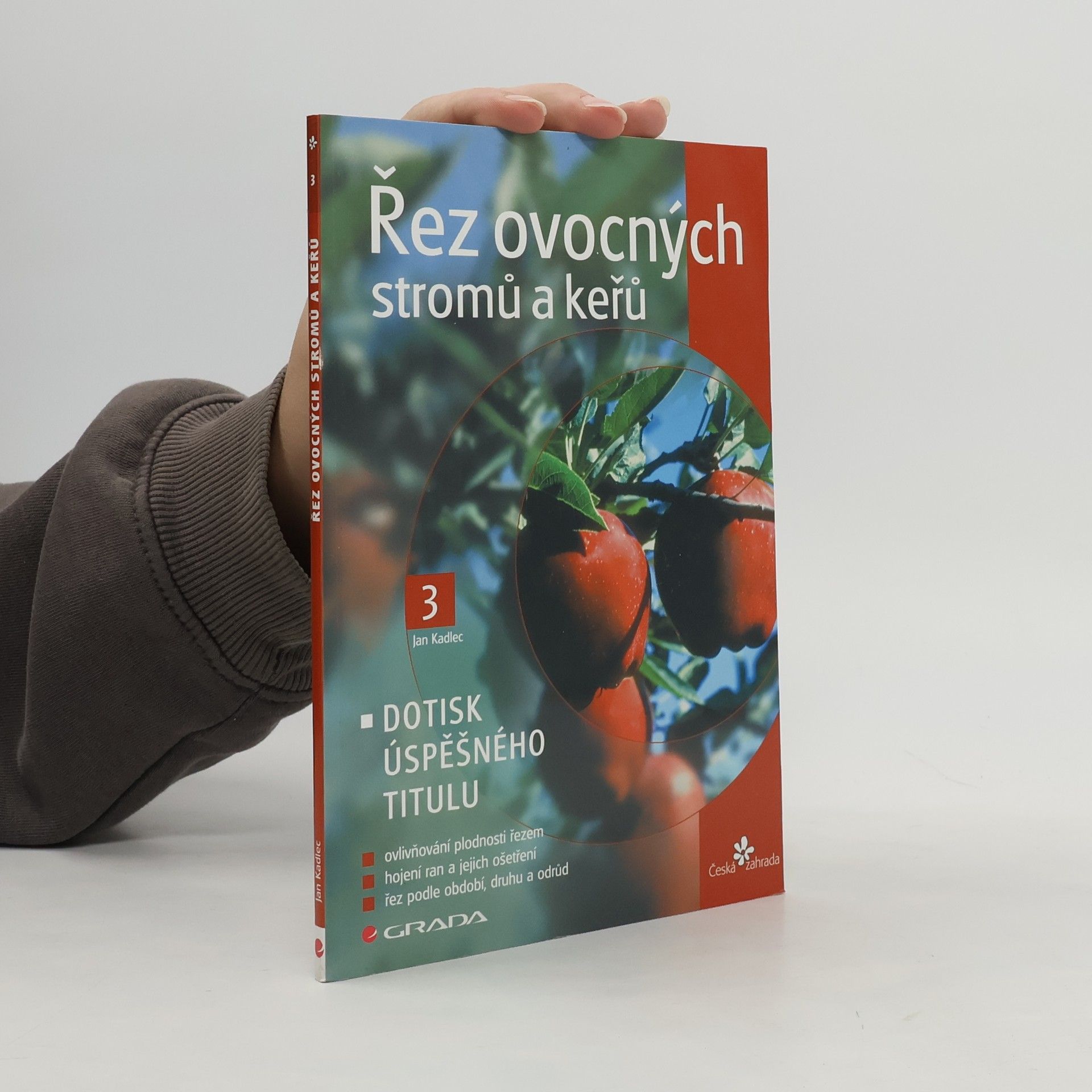 Jan Kadlec Řez ovocných stromů a keřů