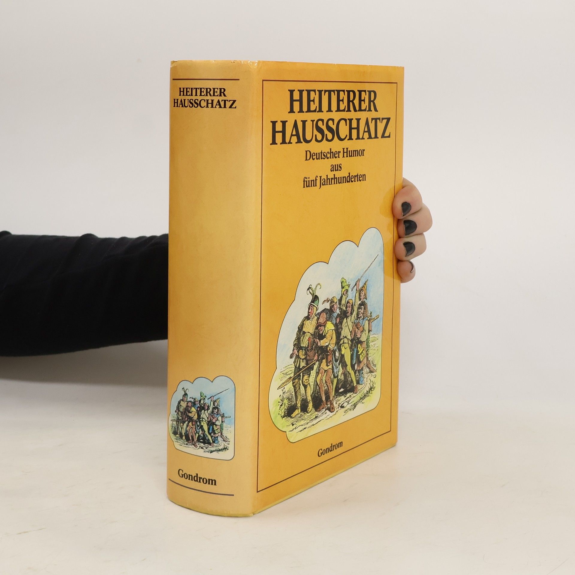 Heiterer Hausschatz. Deutscher Humor aus fünf Jahrhunderten