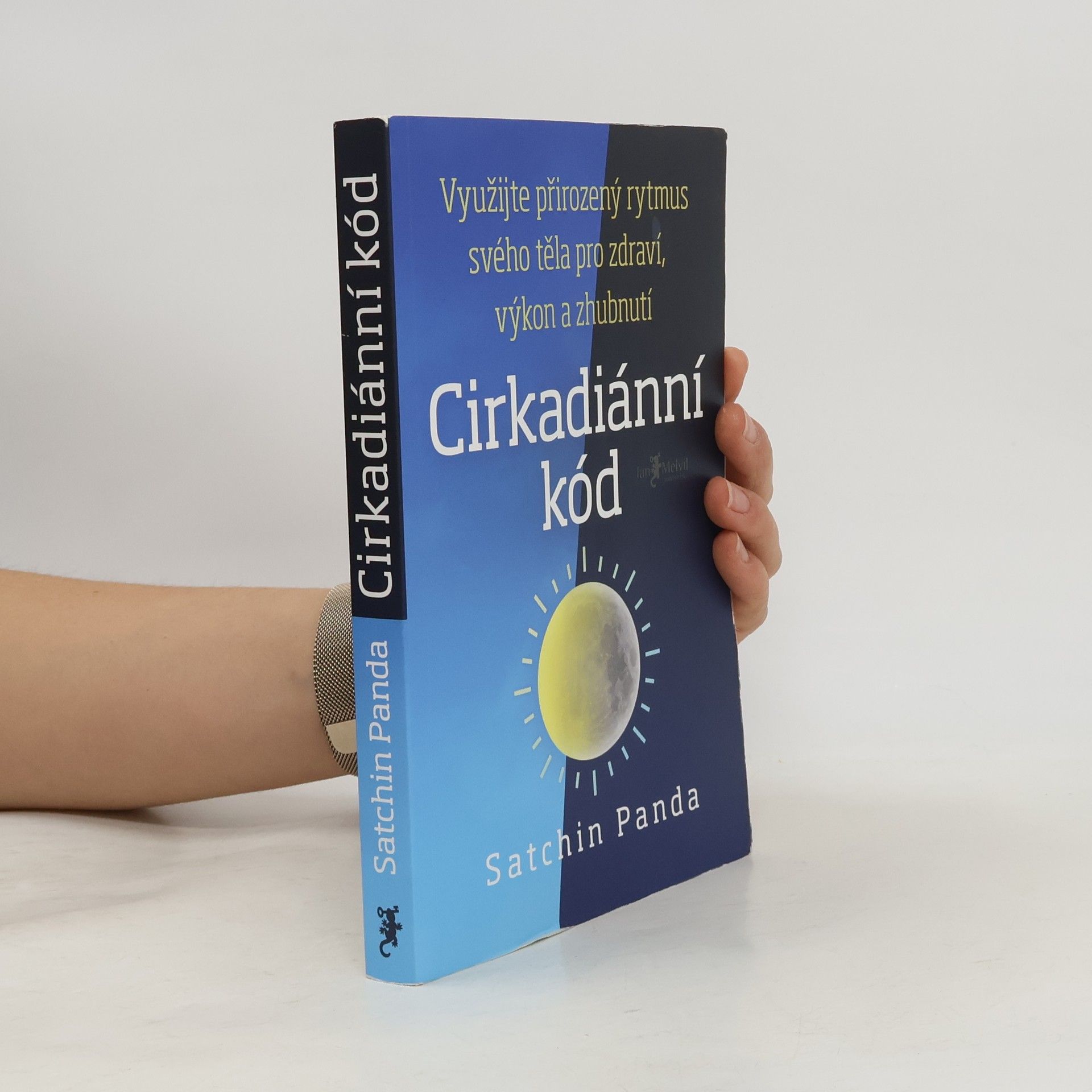 Satchin Panda, PhD Cirkadiánní kód