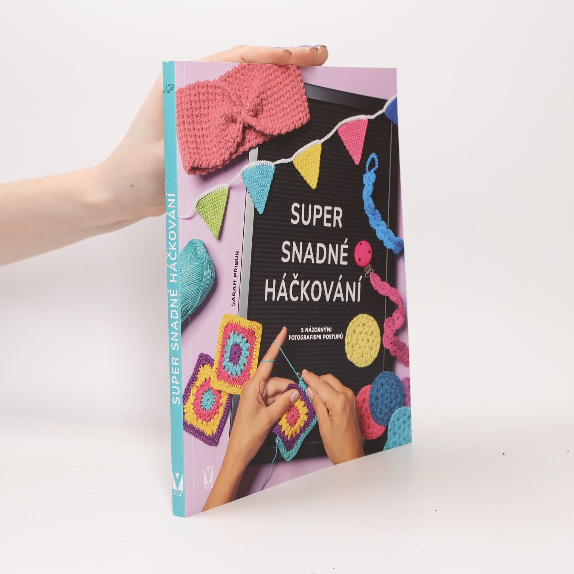 Sarah Prieur Super snadné háčkování