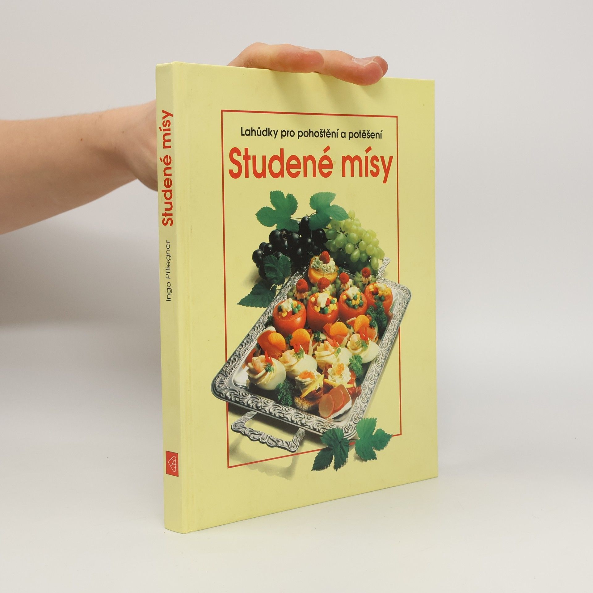 Ingo Pfliegner Studené mísy. Lahůdky pro pohoštění a potěšení