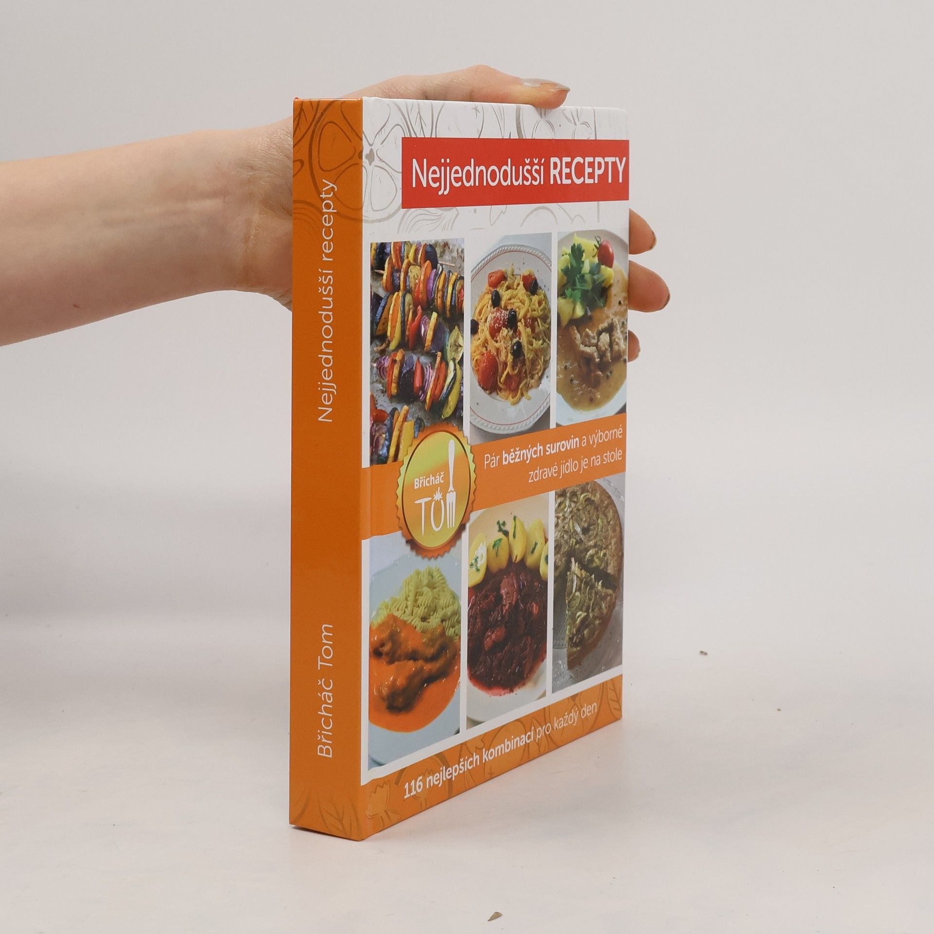 Tomáš Kosačík Nejjednodušší recepty