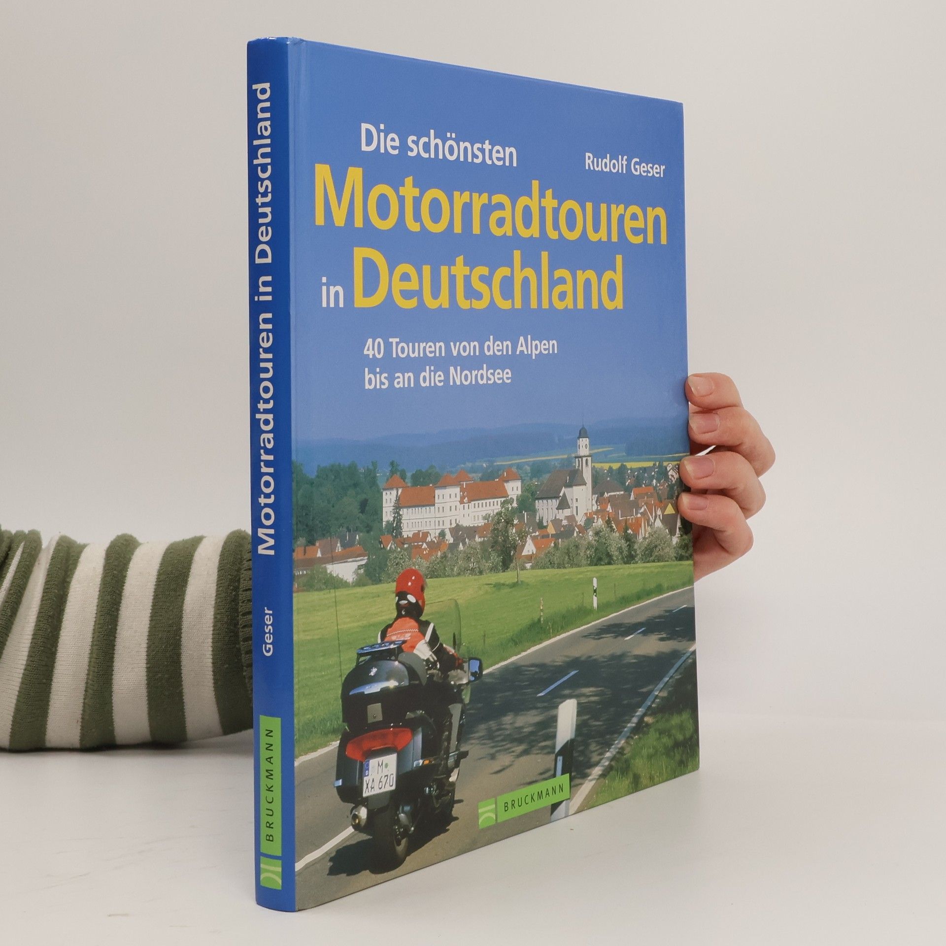 Rudolf Geser Die schönsten Motorradtouren in Deutschland