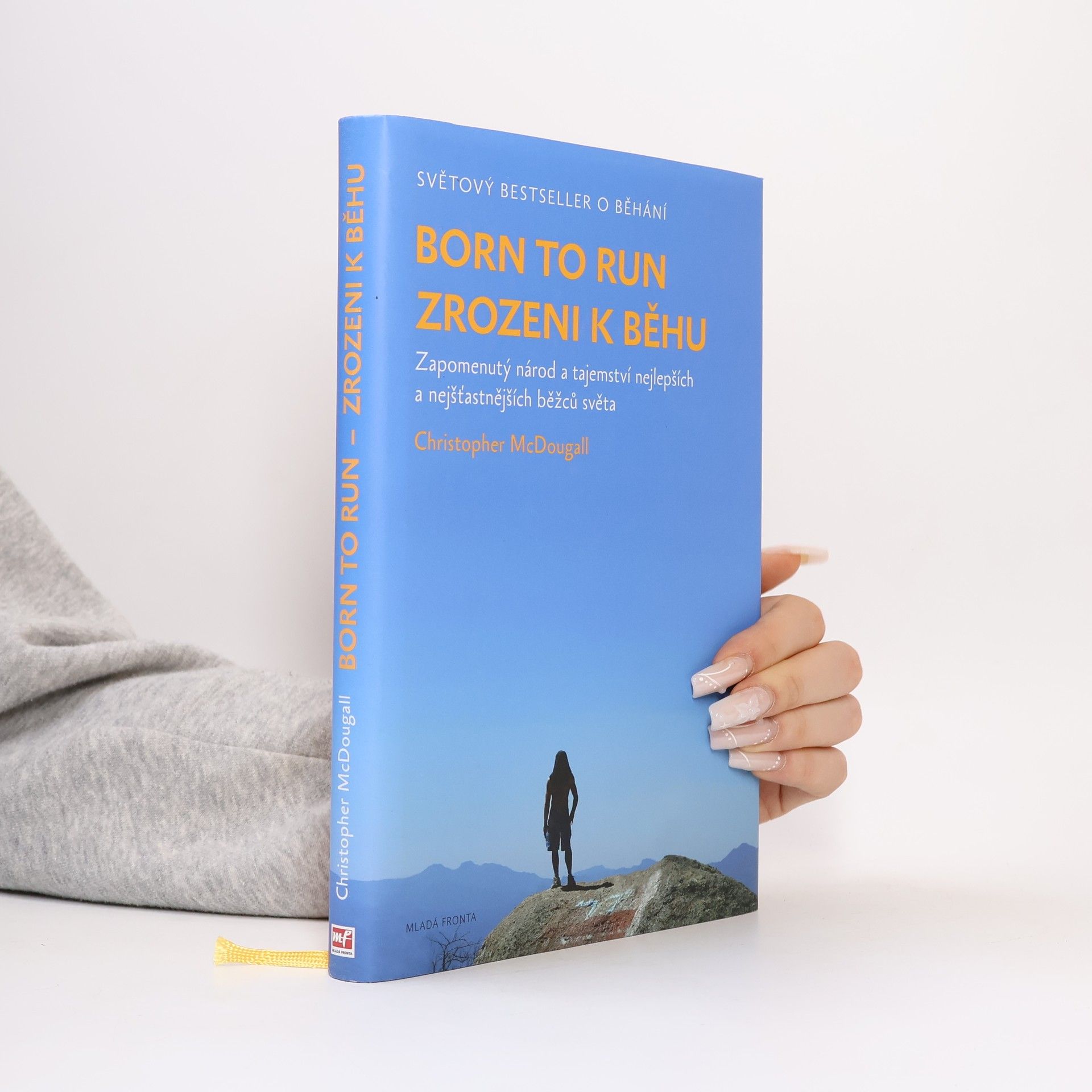 Christopher McDougall Born to run. Zrozeni k běhu