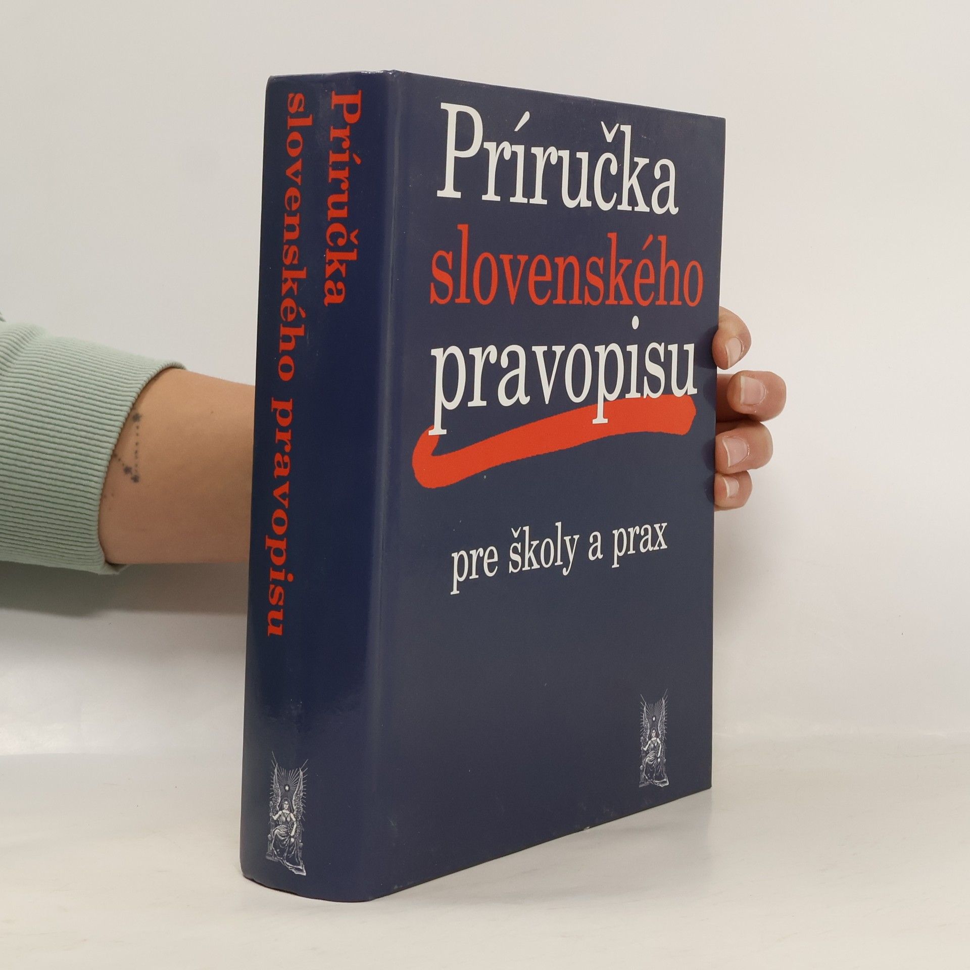 Ivor Ripka Príručka slovenského pravopisu pre školy a prax