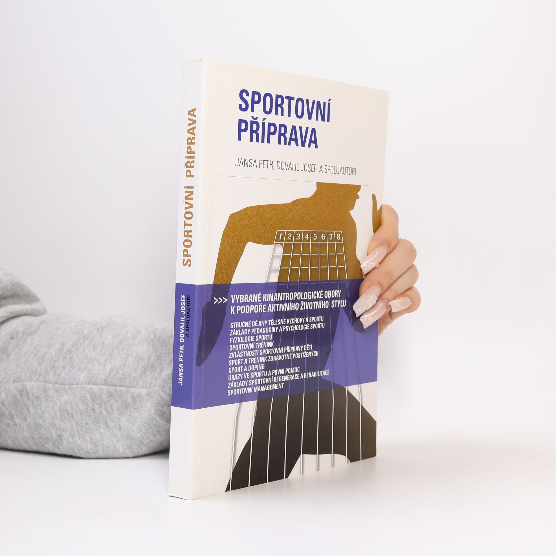Petr Jansa Sportovní příprava : vybrané kinantropologické obory k podpoře aktivního životního stylu