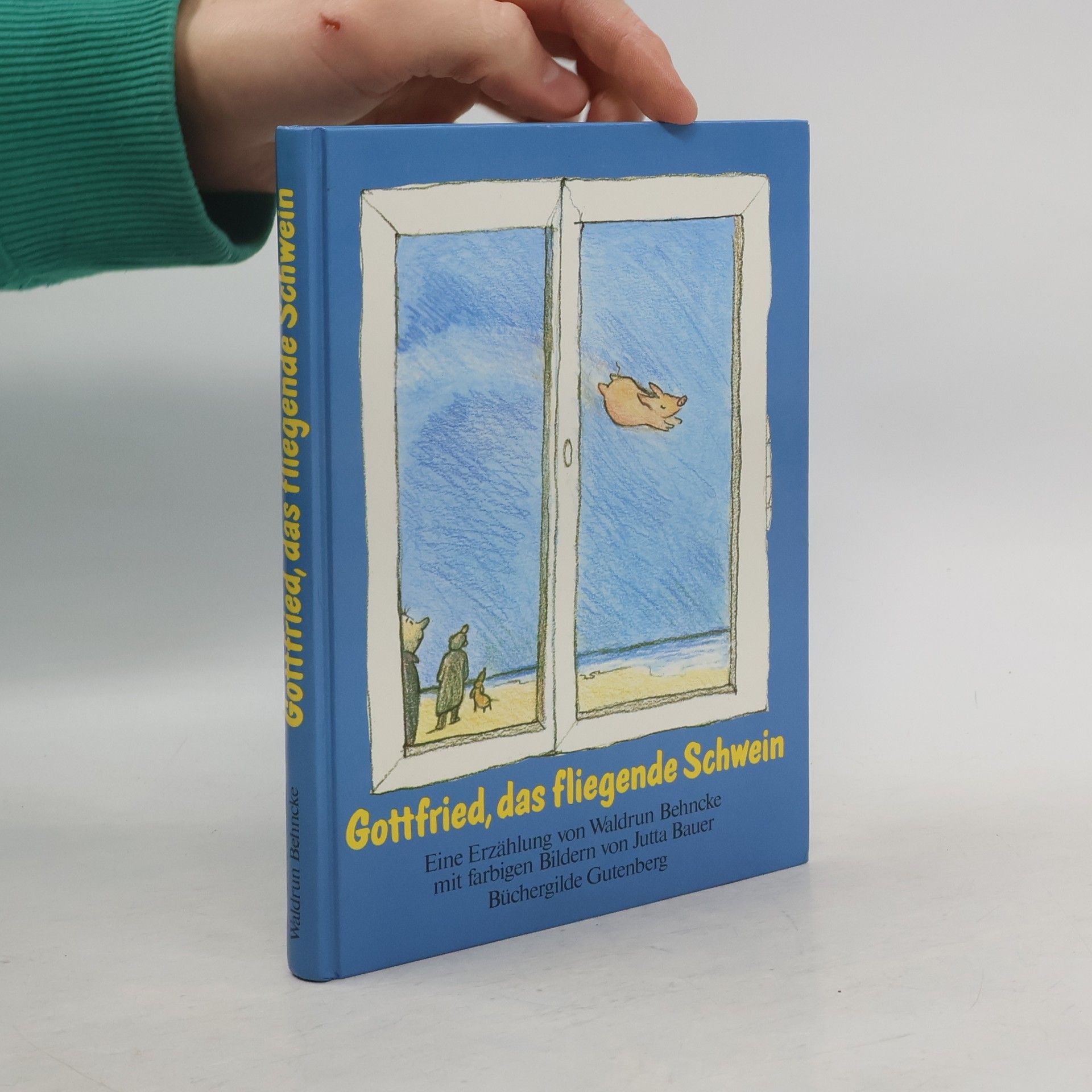 Waldrun Behncke Gottfried, das fliegende Schwein