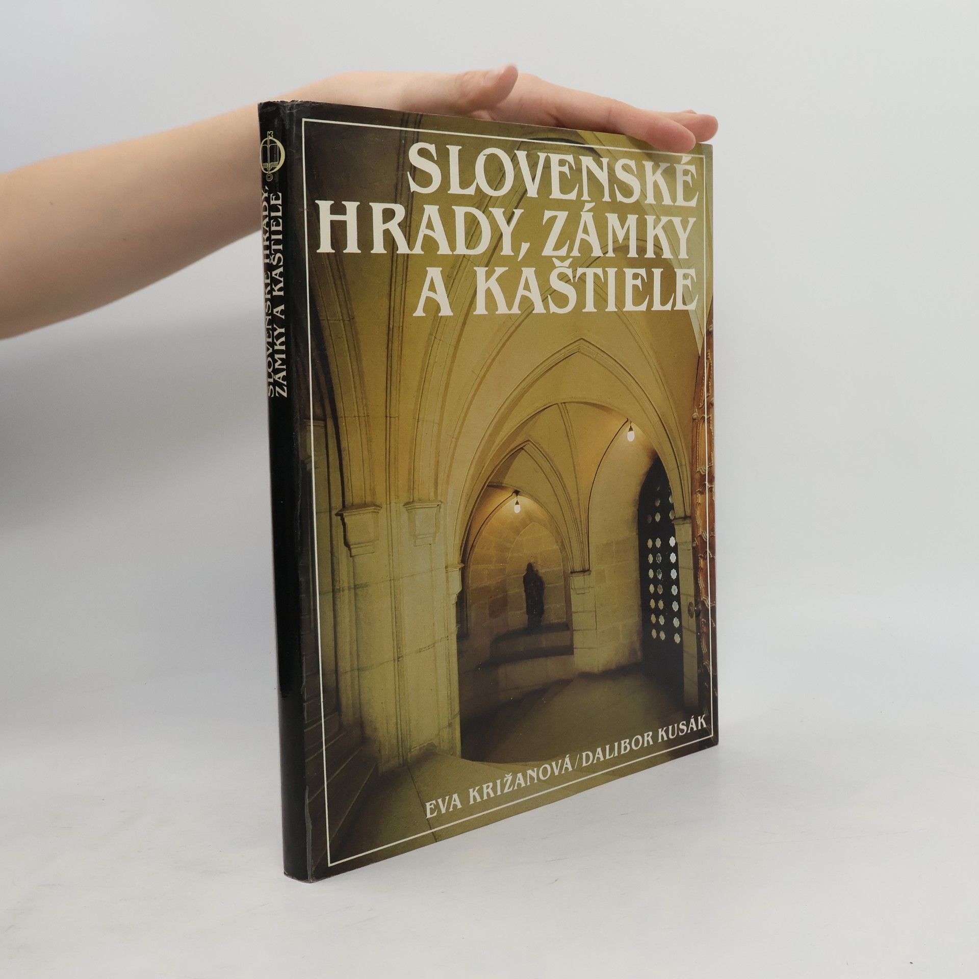 Eva Križanová Slovenské hrady, zámky a kaštiele