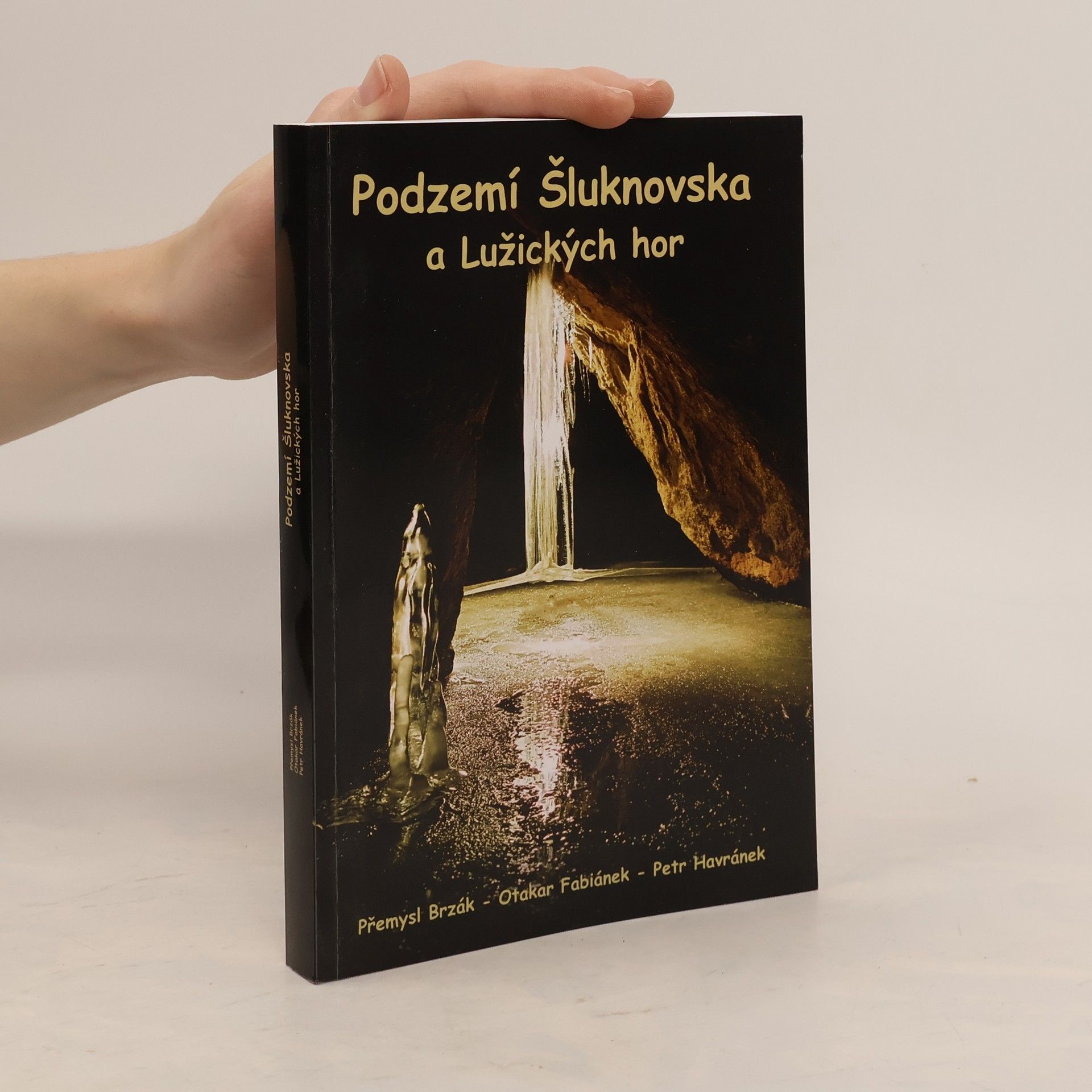 Petr Havránek Podzemí Šluknovska a Lužických hor