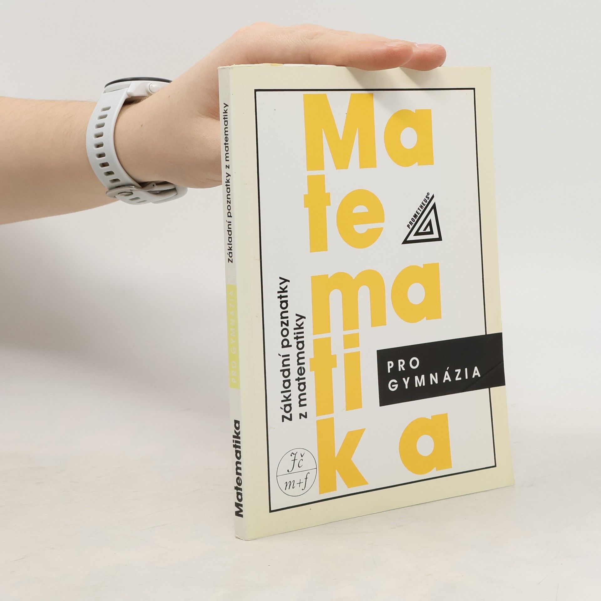 Emil Calda Matematika pro gymnázia : základní poznatky z matematiky