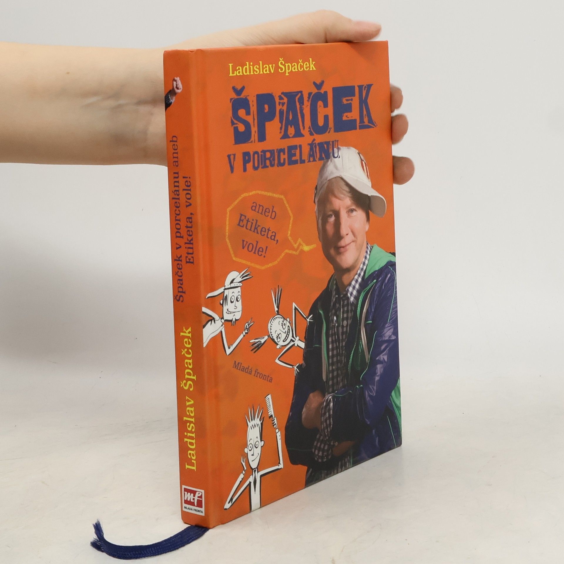 Ladislav Špaček Špaček v porcelánu, aneb, Etiketa, vole!