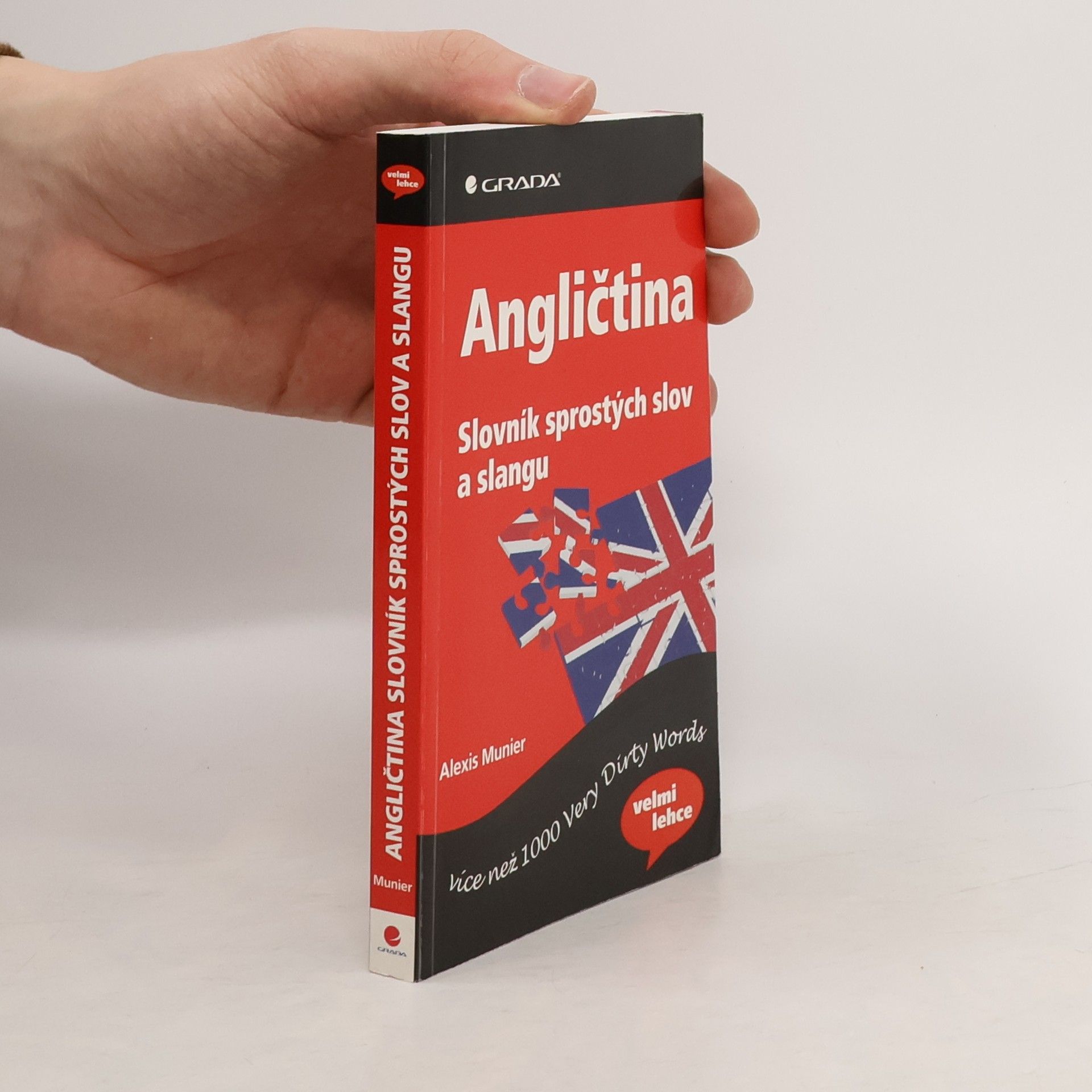 Alexis Munier Angličtina: Slovník sprostých slov a slangu