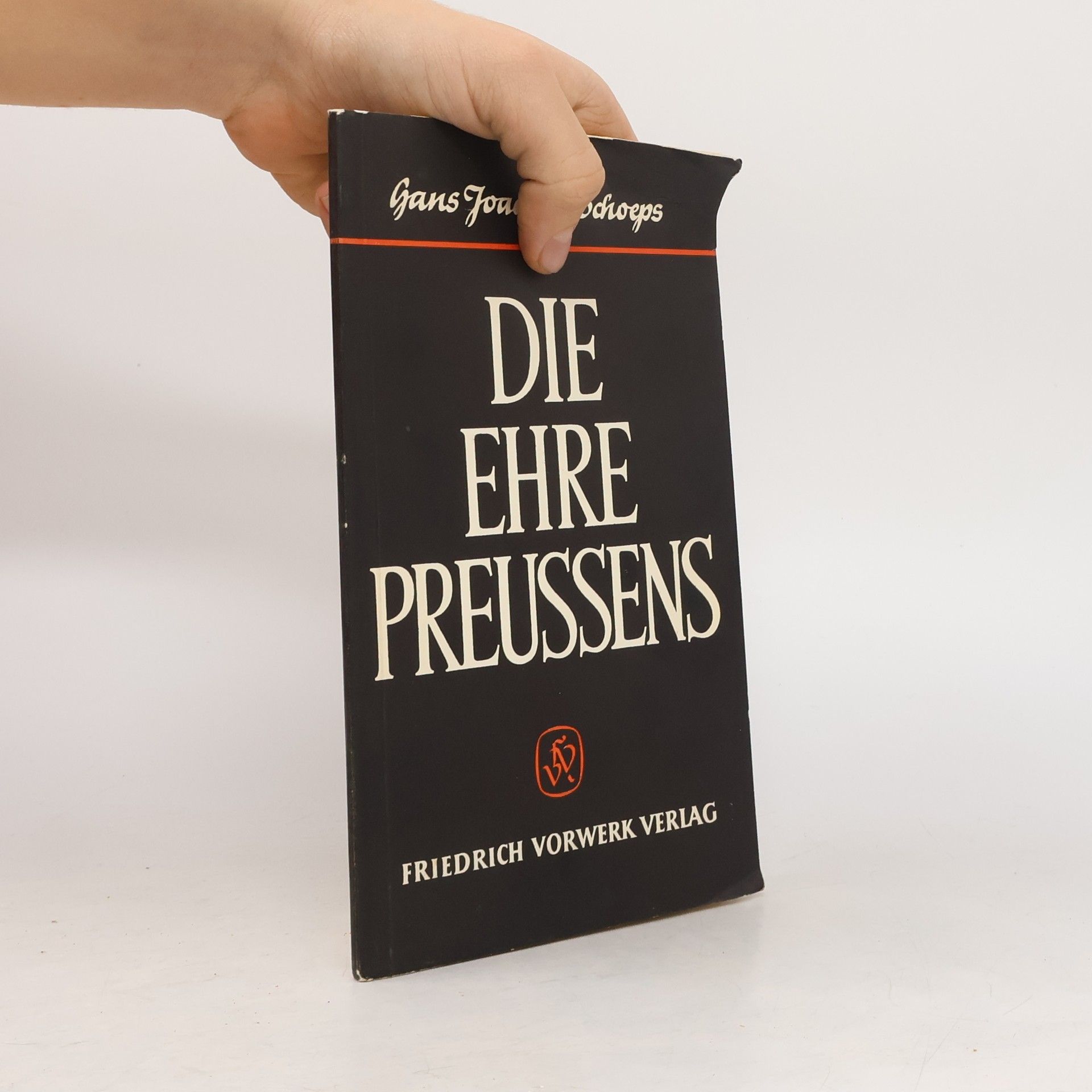 Hans-Joachim Schoeps Die Ehre Preussens