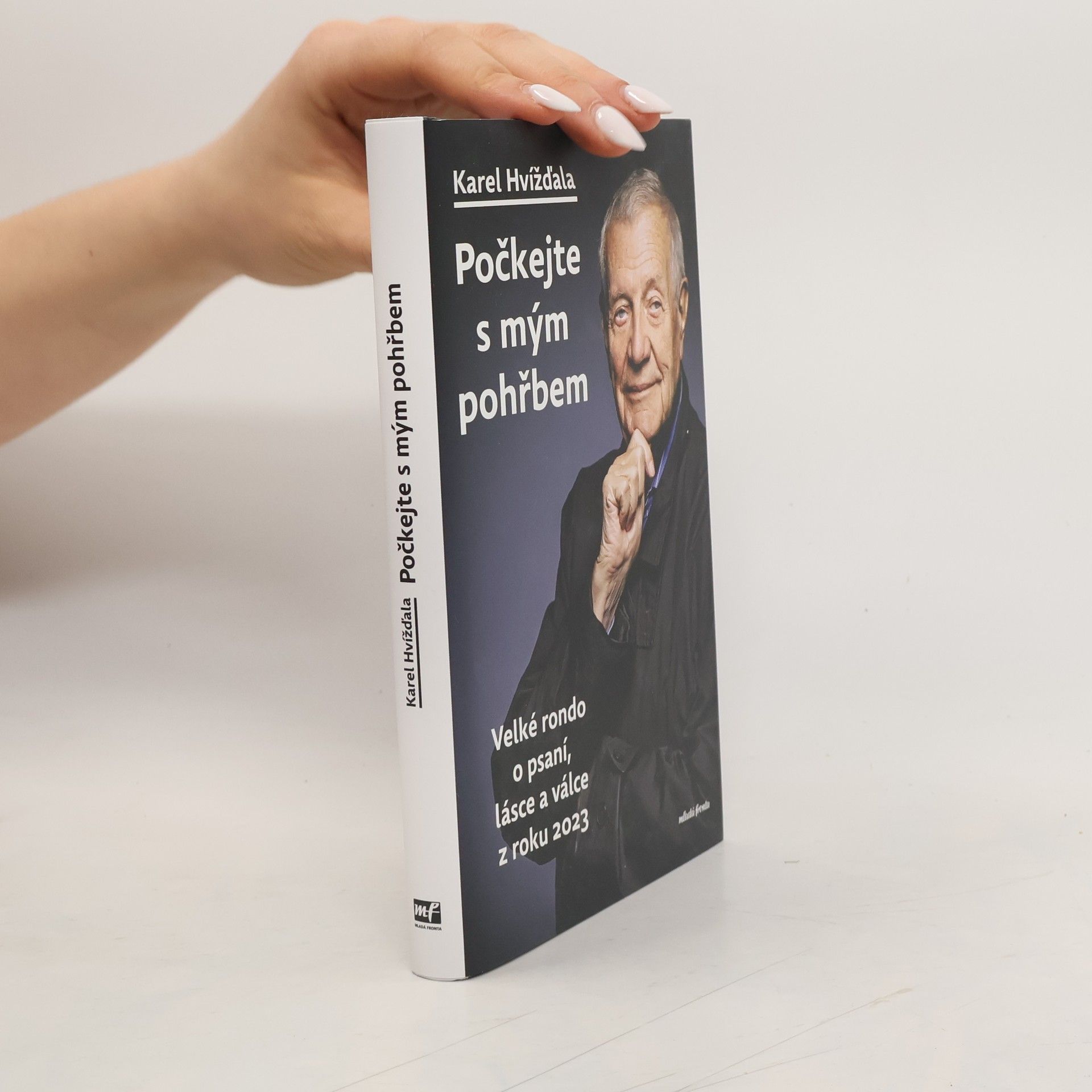 Karel Hvížďala Počkejte s mým pohřbem