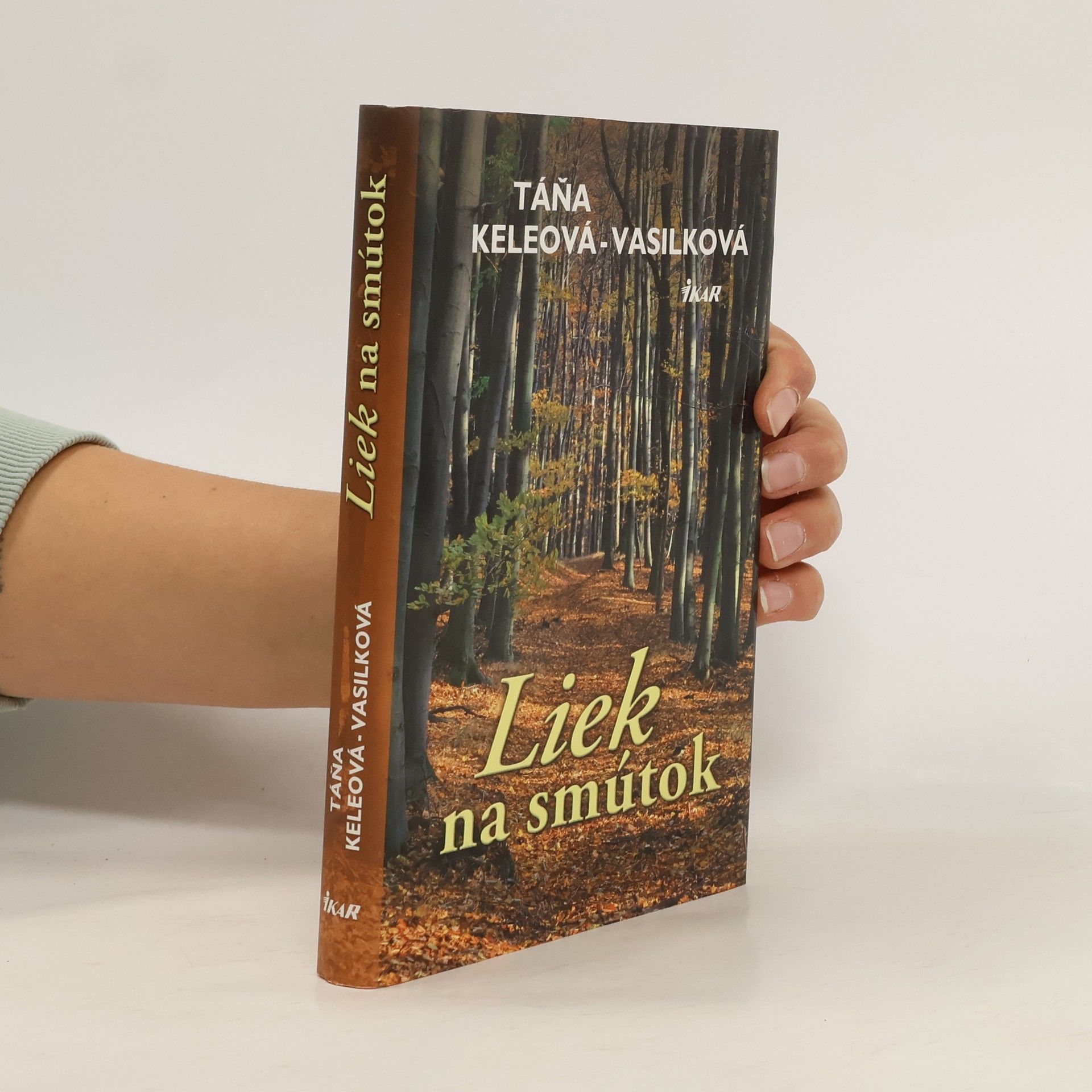 Táňa Keleová-Vasilková Liek na smútok