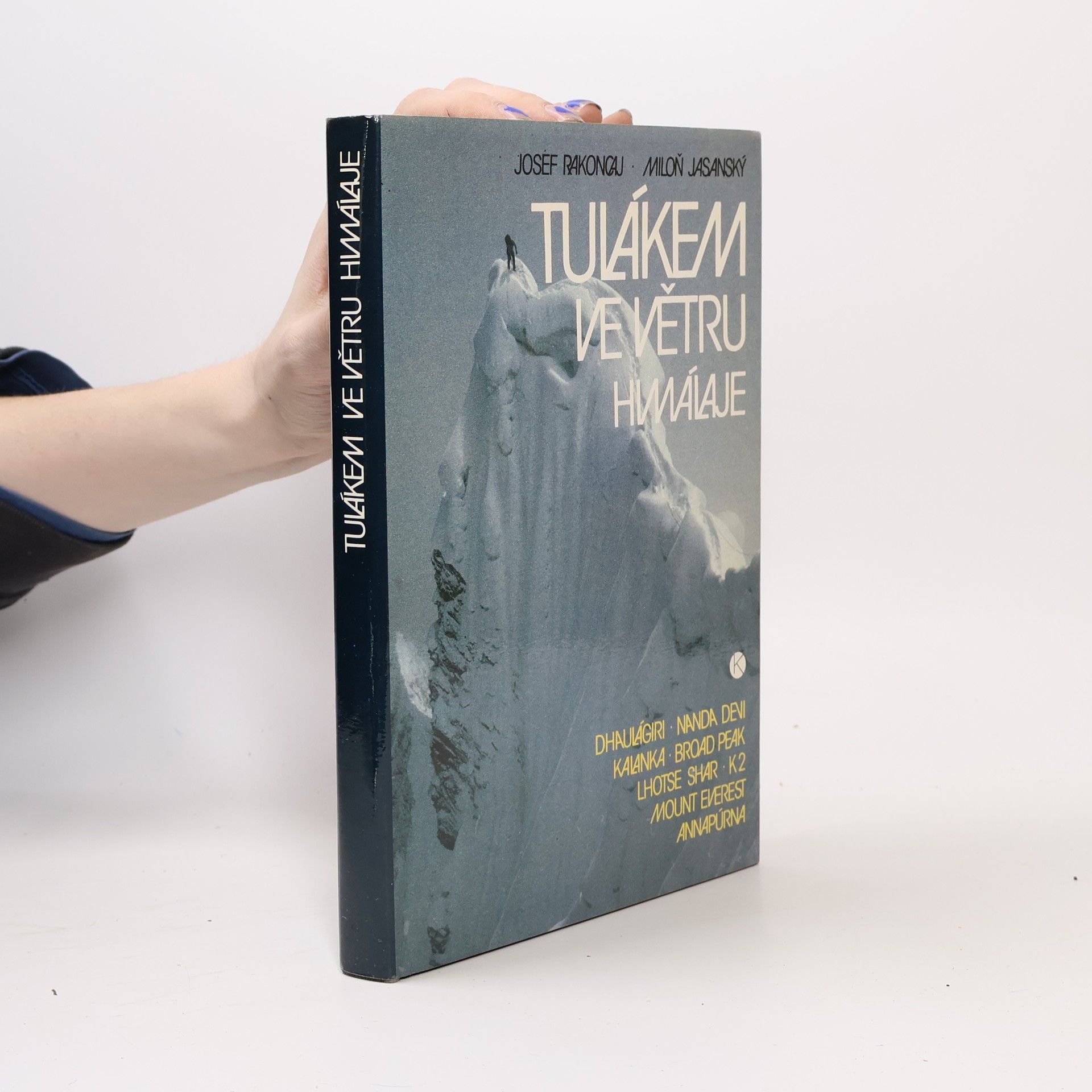 Josef Rakoncaj Tulákem ve větru. Himaláje