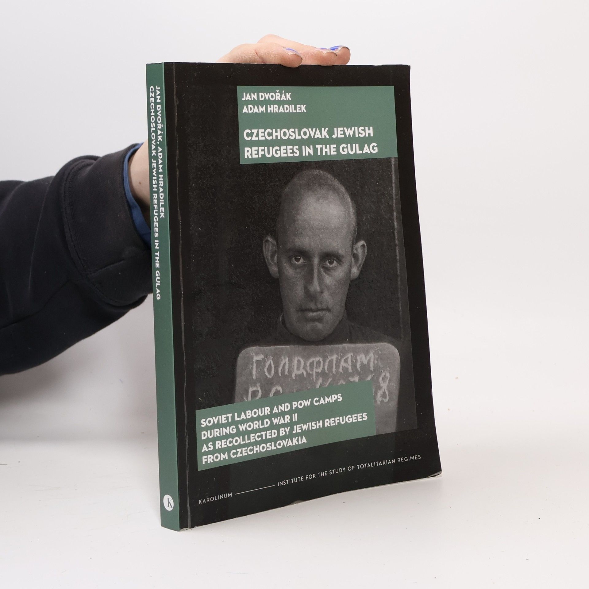 Adam Hradilek The Czechoslovak Jewish Refugees in the Gulag