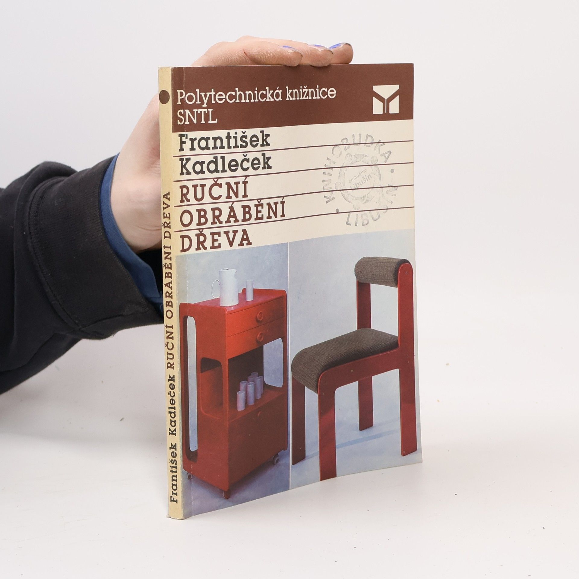 František Kadleček Ruční obrábění dřeva