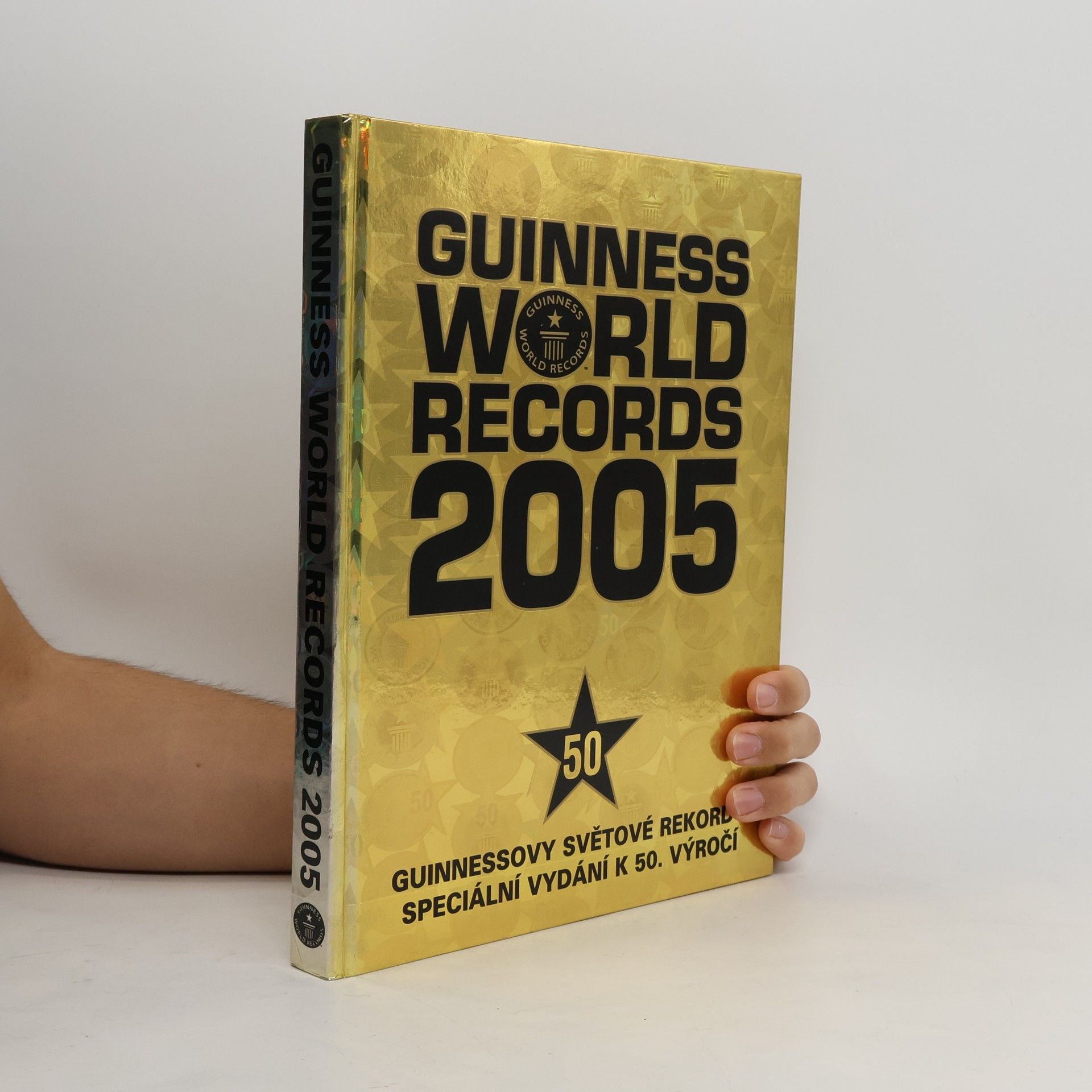 Kolektiv autorů Guinness world records 2005 = Guinnessovy světové rekordy