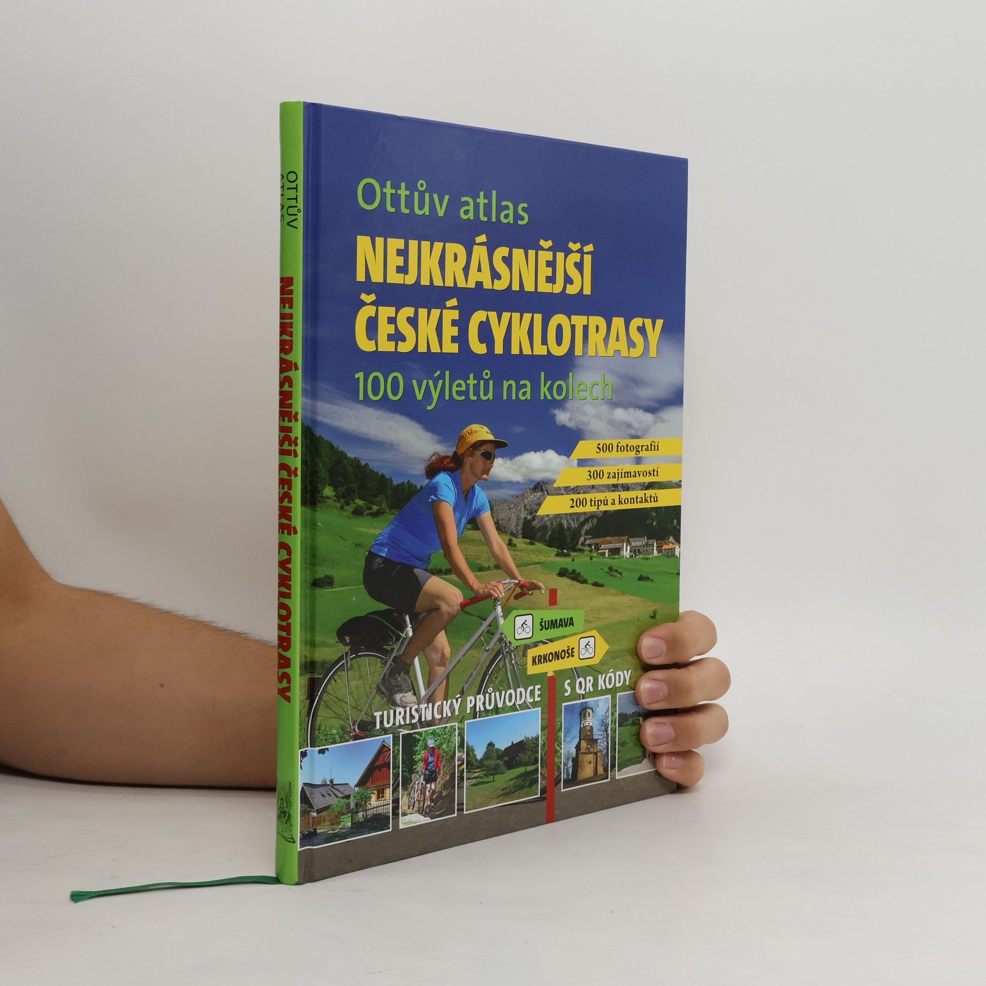 Ivo Paulík Nejkrásnější české cyklotrasy : 100 výletů na kolech : turistický průvodce s QR kódy