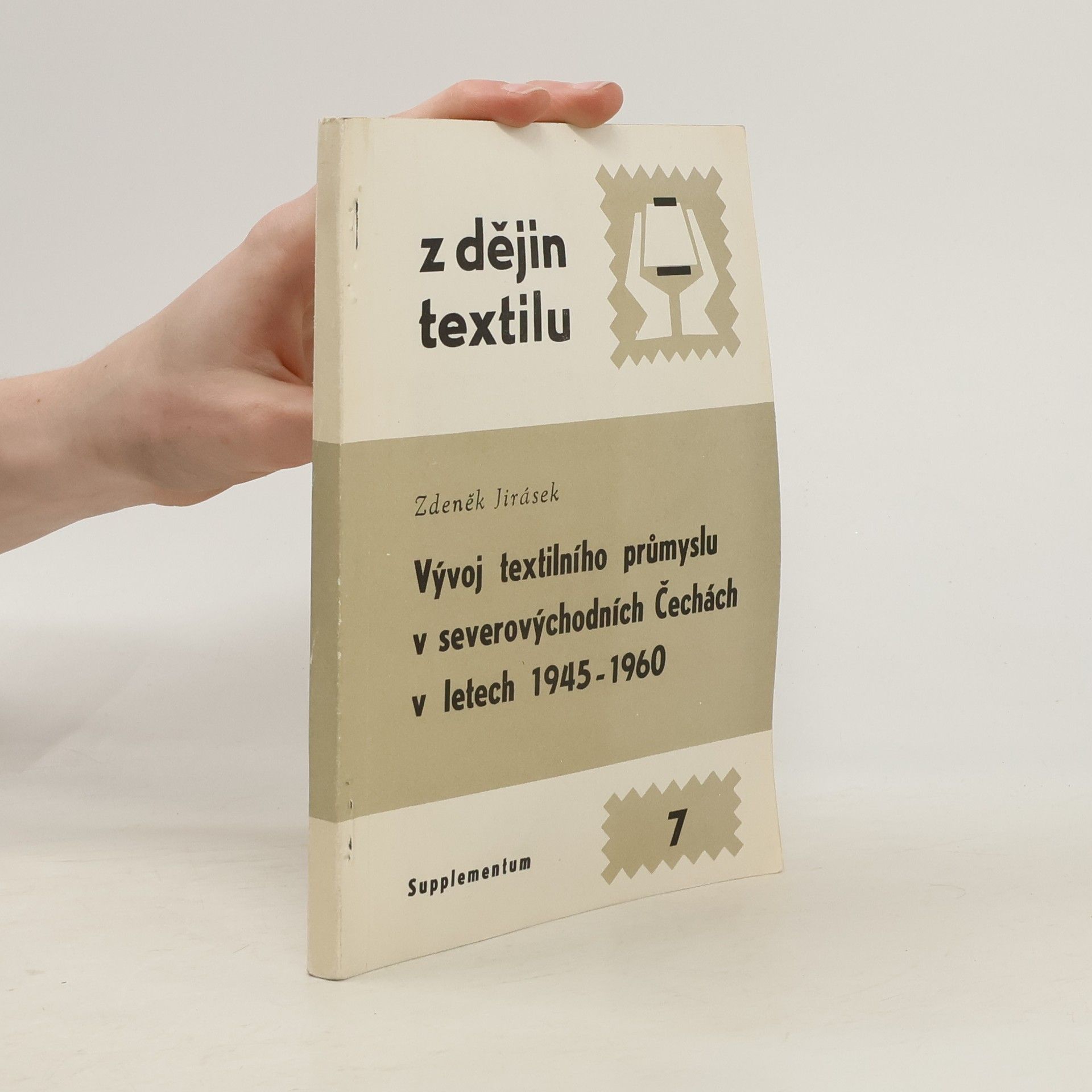 Zdeněk Jirásek Vývoj textilního průmyslu v severovýchodních Čechách v letech 1945 - 1960