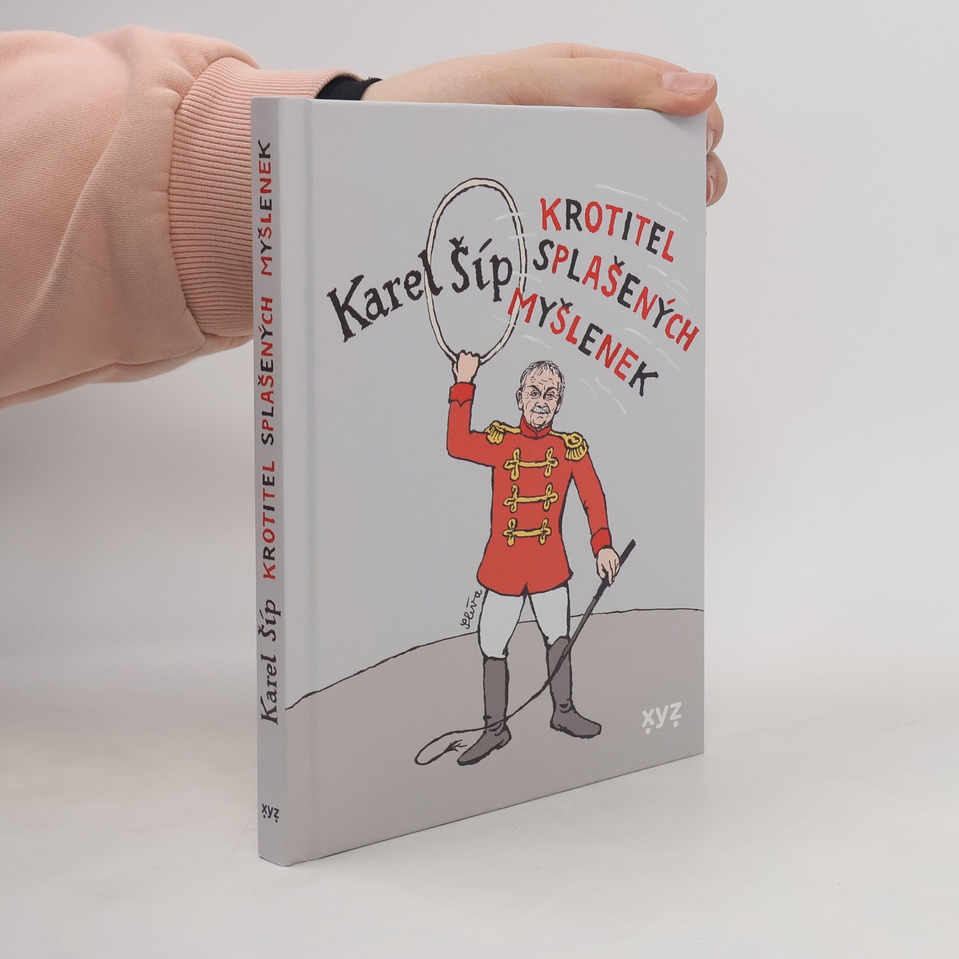 Karel Šíp Krotitel splašených myšlenek