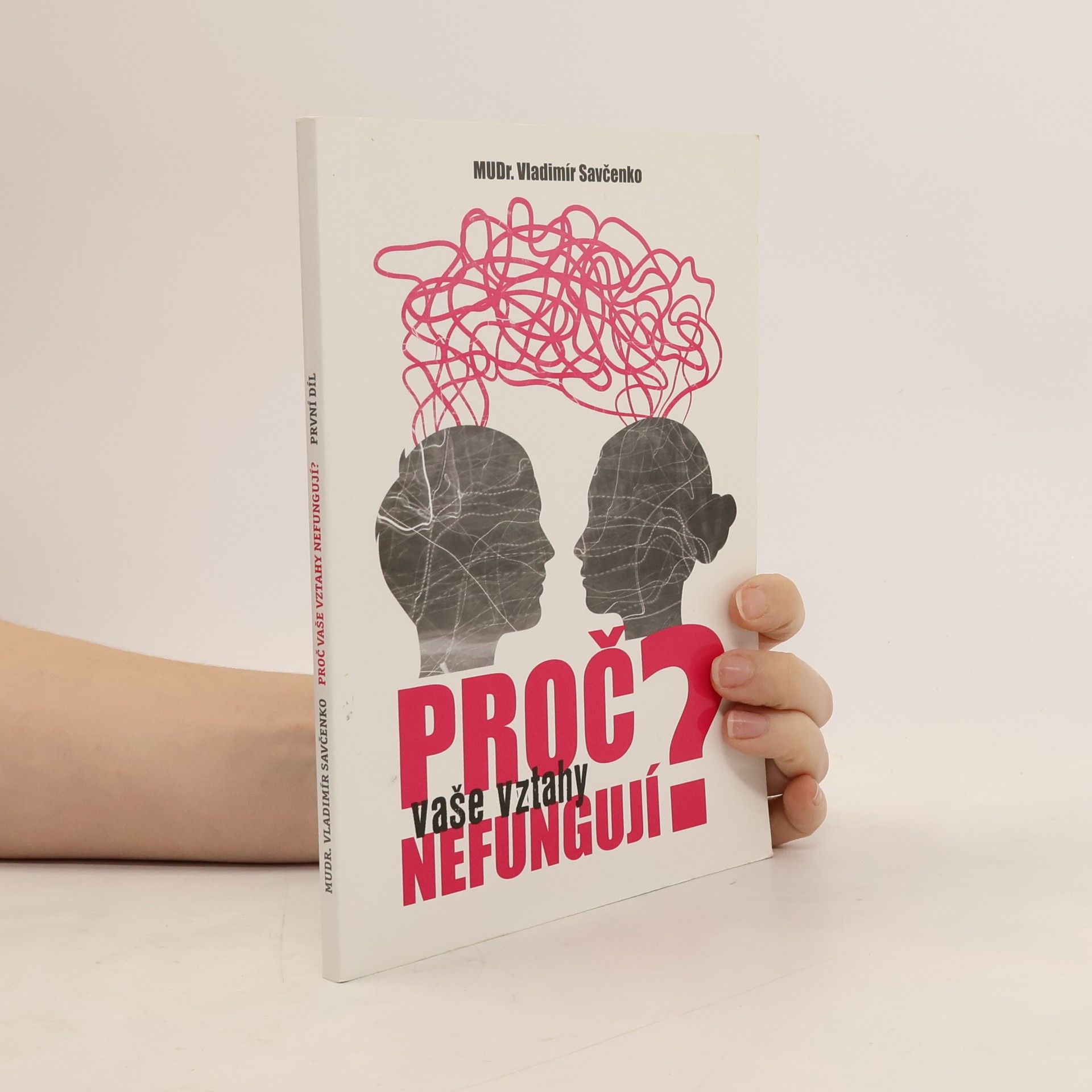 Proč vaše vztahy nefungují?