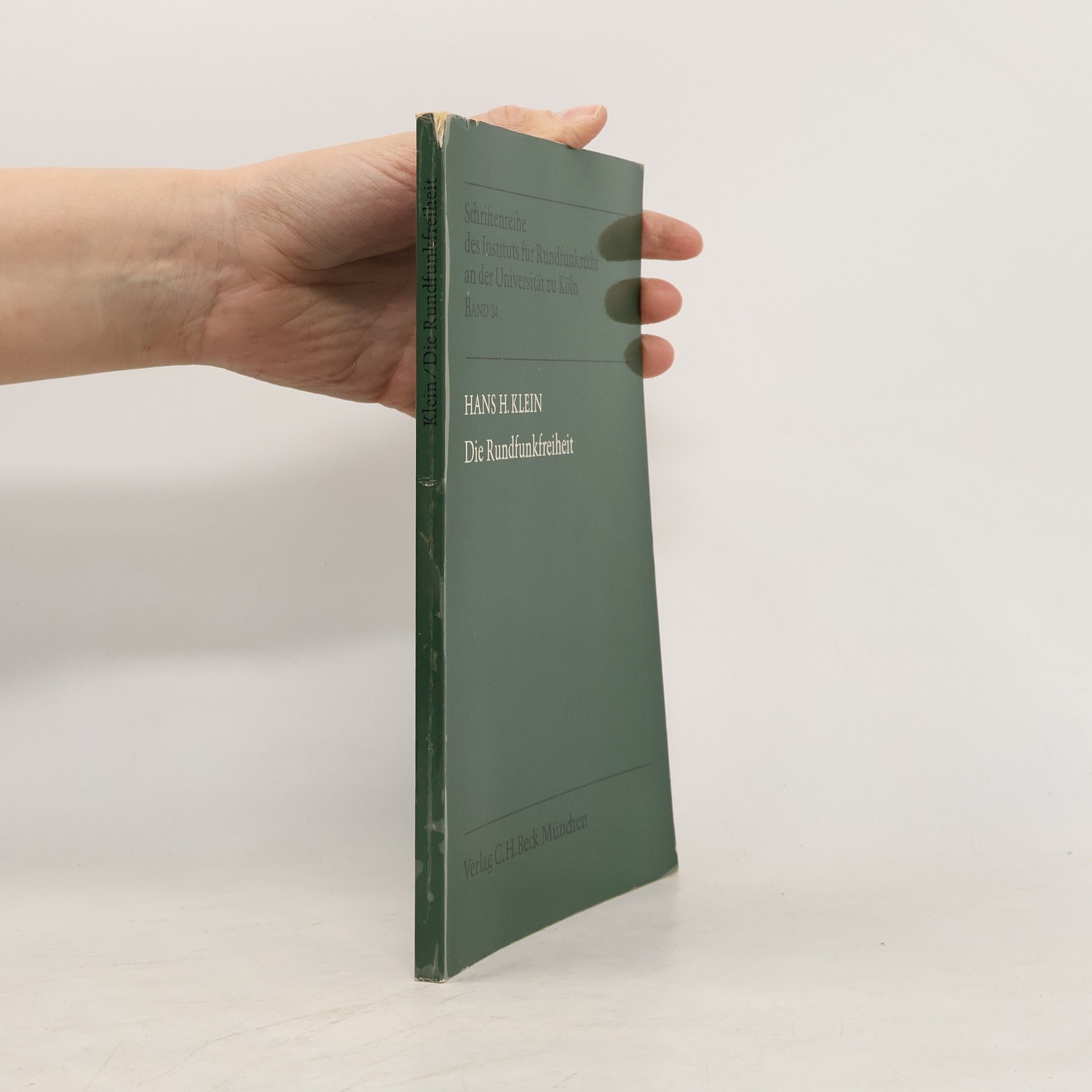 Hans H. Klein Schriftenreihe des Instituts für Rundfunkrecht an der Universität zu Köln - 24: Die Rundfunkfreiheit