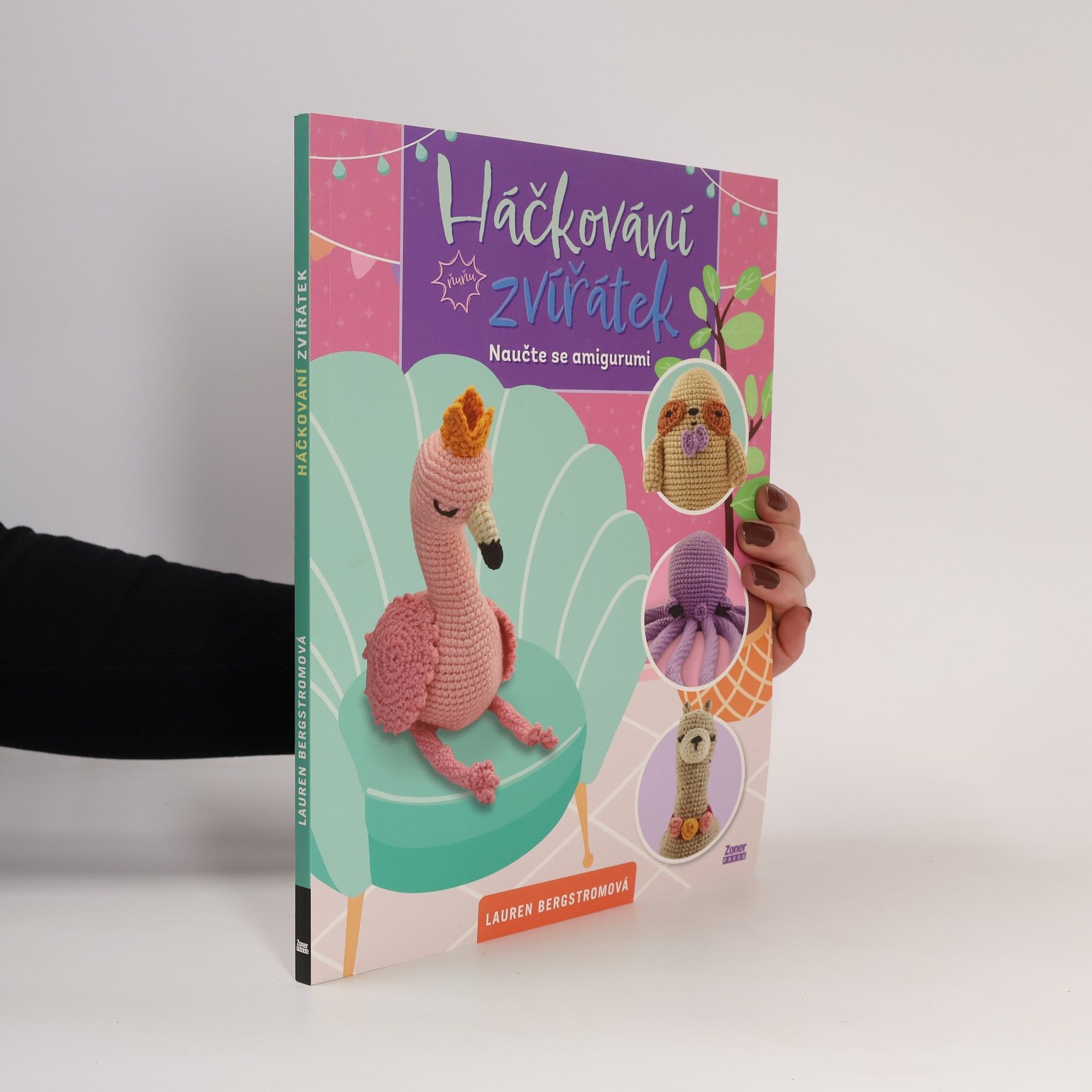 Lauren Bergstrom Háčkování zvířátek. Naučte se amigurumi