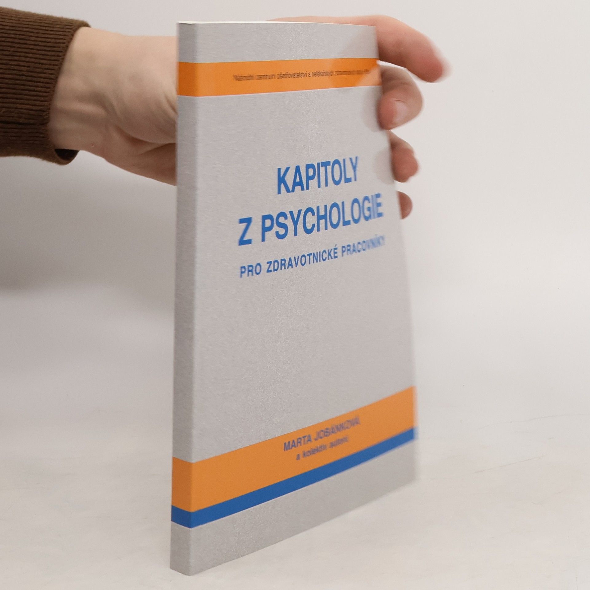 Marta Jobánková Kapitoly z psychologie pro zdravotnické pracovníky