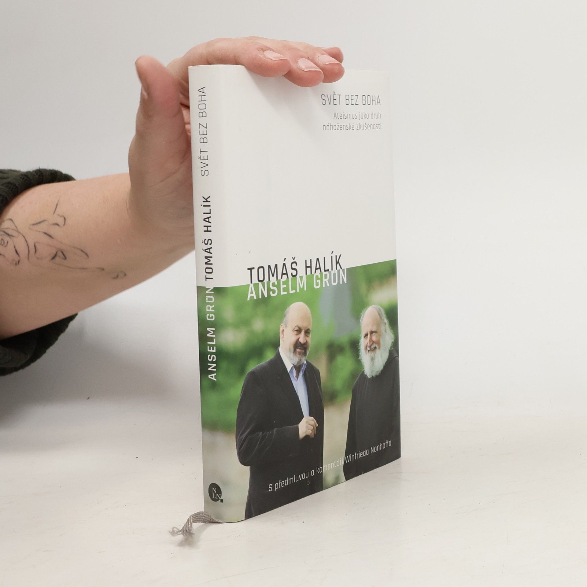 Tomáš Halík Svět bez Boha: Ateismus jako druh náboženské zkušenosti