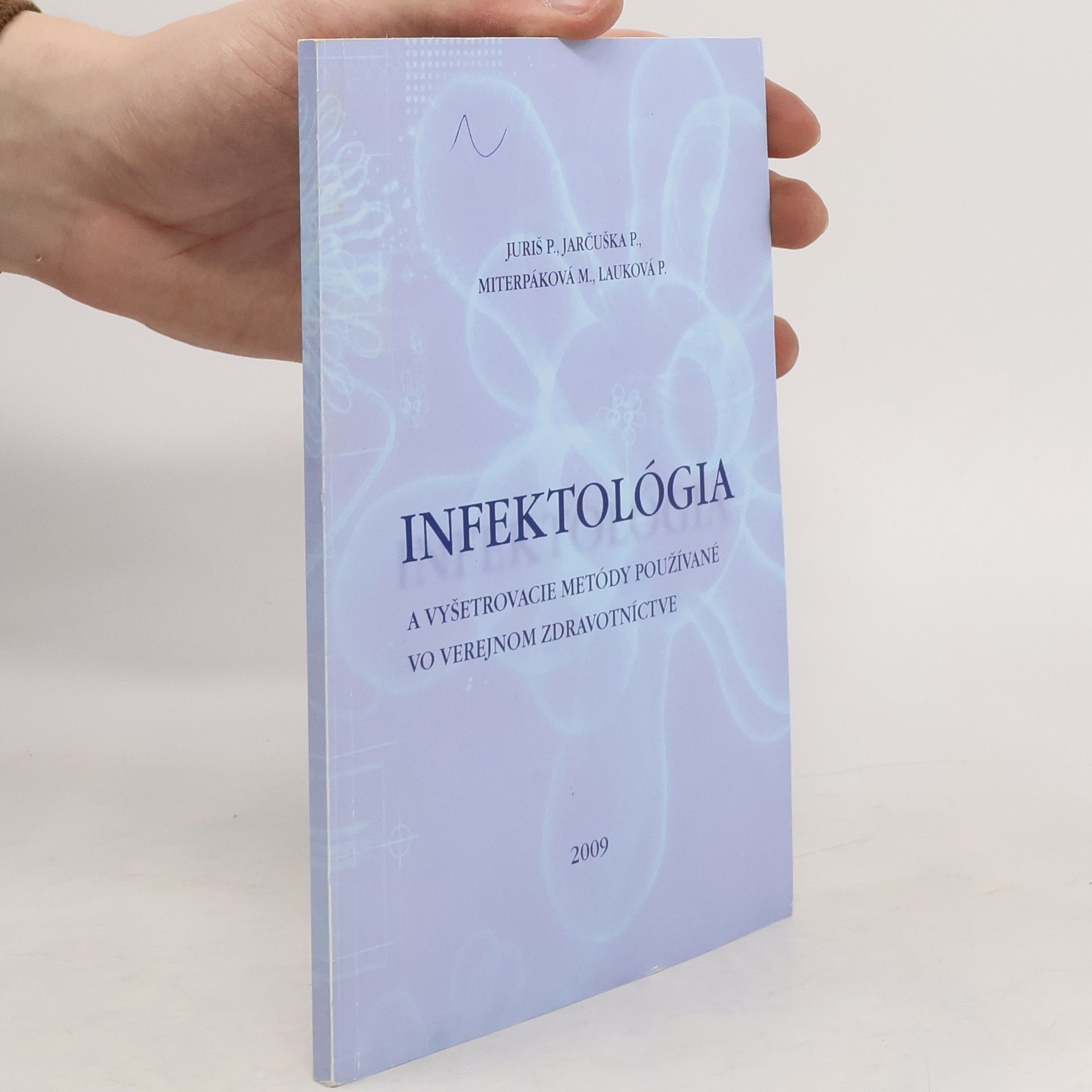 Infektológia a vyšetrovacie metódy používané vo verejnom zdravotníctve