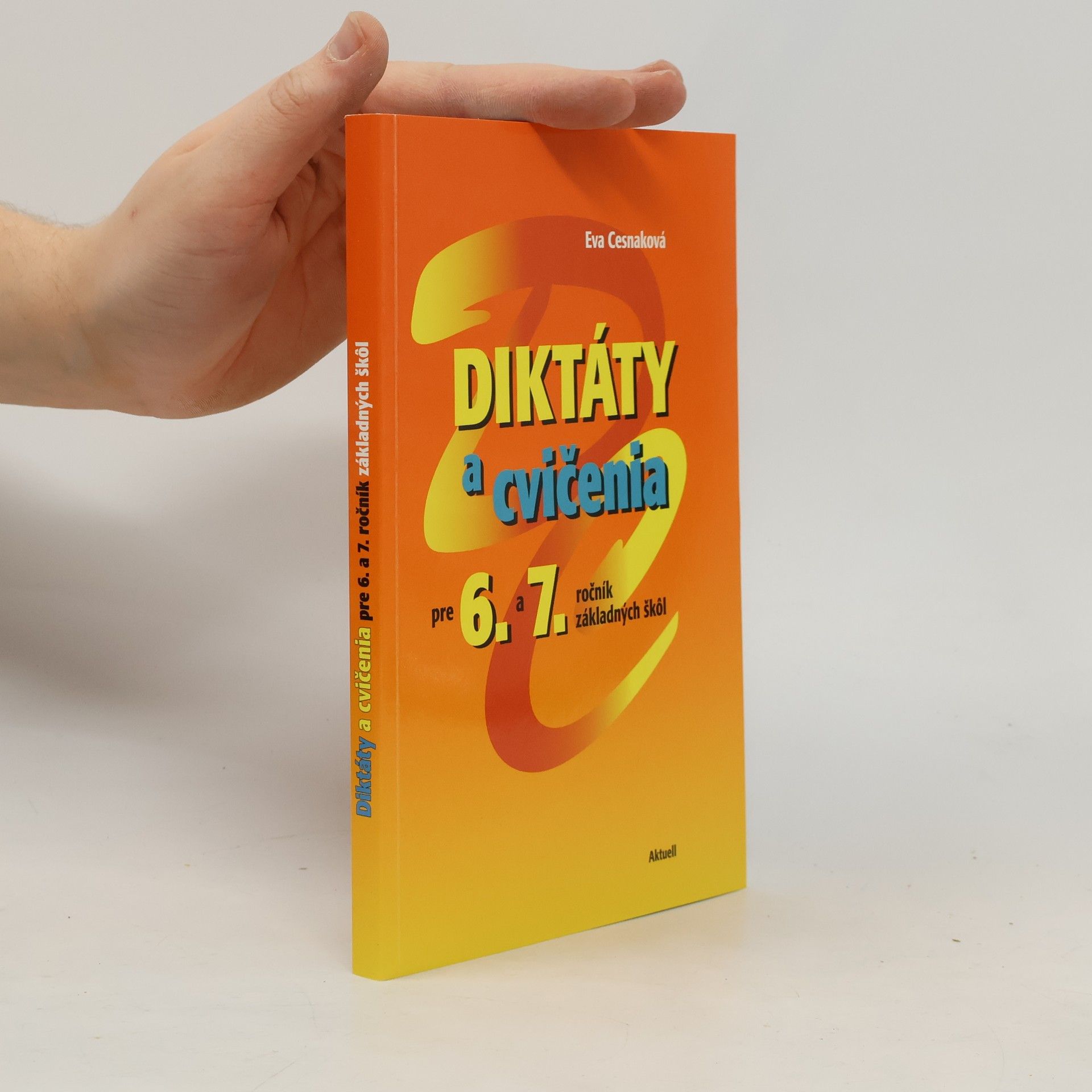 Eva Cesnaková Diktáty a cvičenia pre 6 a 7. ročník základných škôl