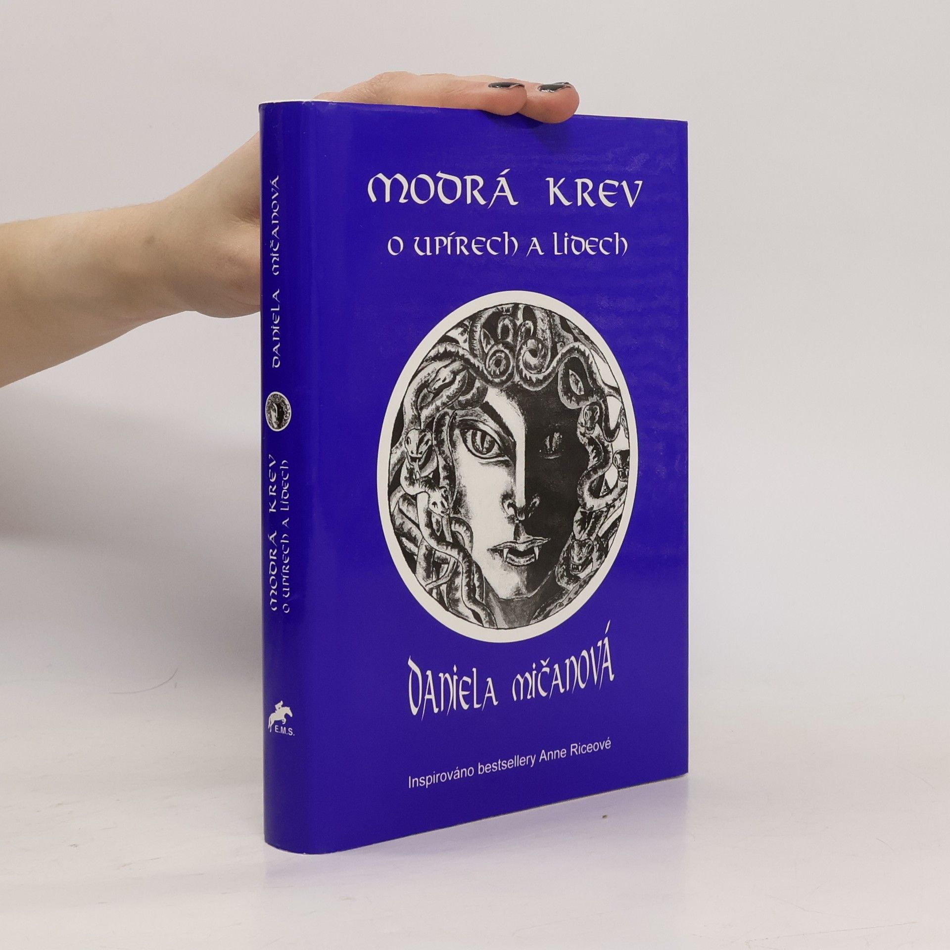 Daniela Mičanová Modrá krev. O upírech a lidech