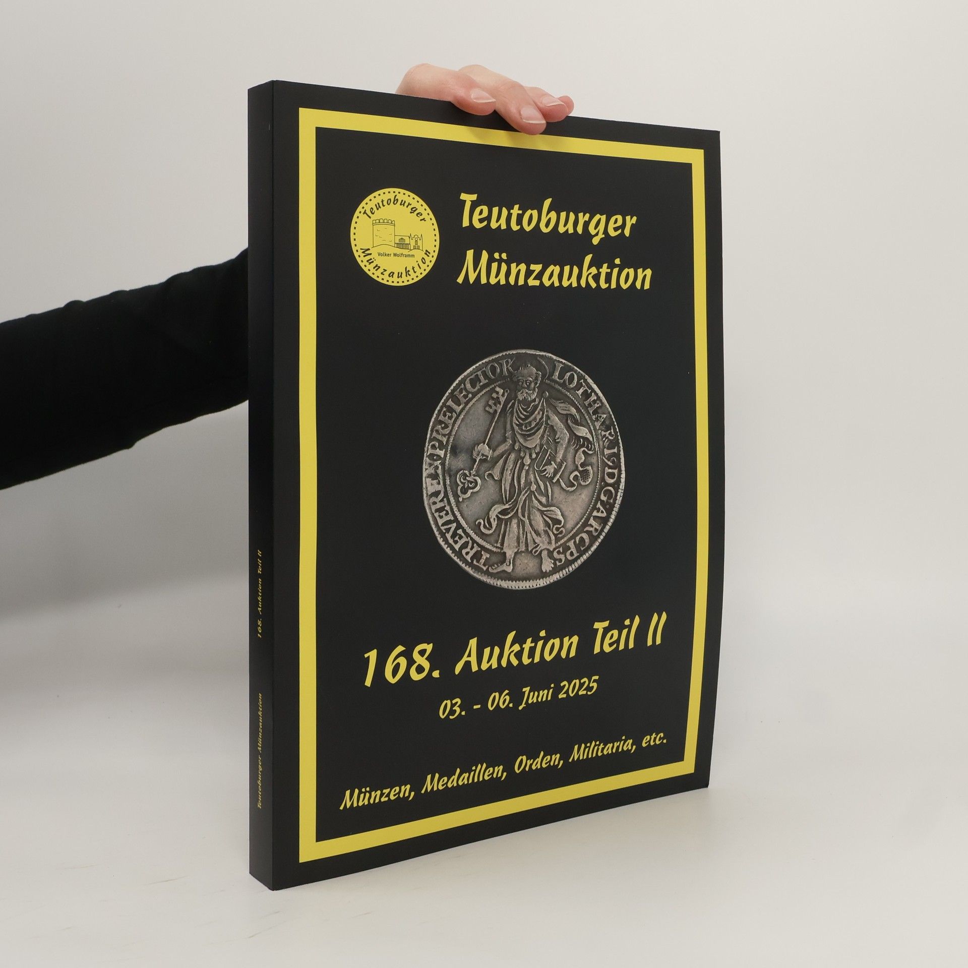 Autorenkollektiv Teutoburger Münzauktion 168. Auktion Teil II