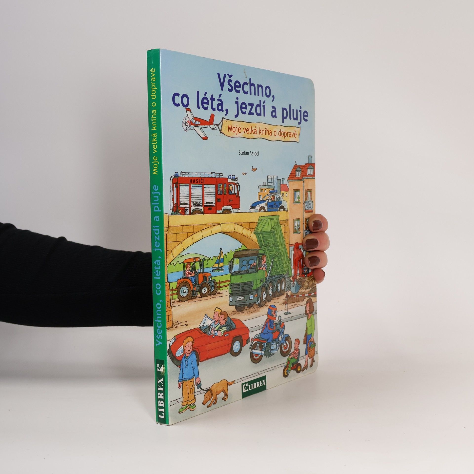 Všechno, co létá, jezdí a pluje : moje velká kniha o dopravě