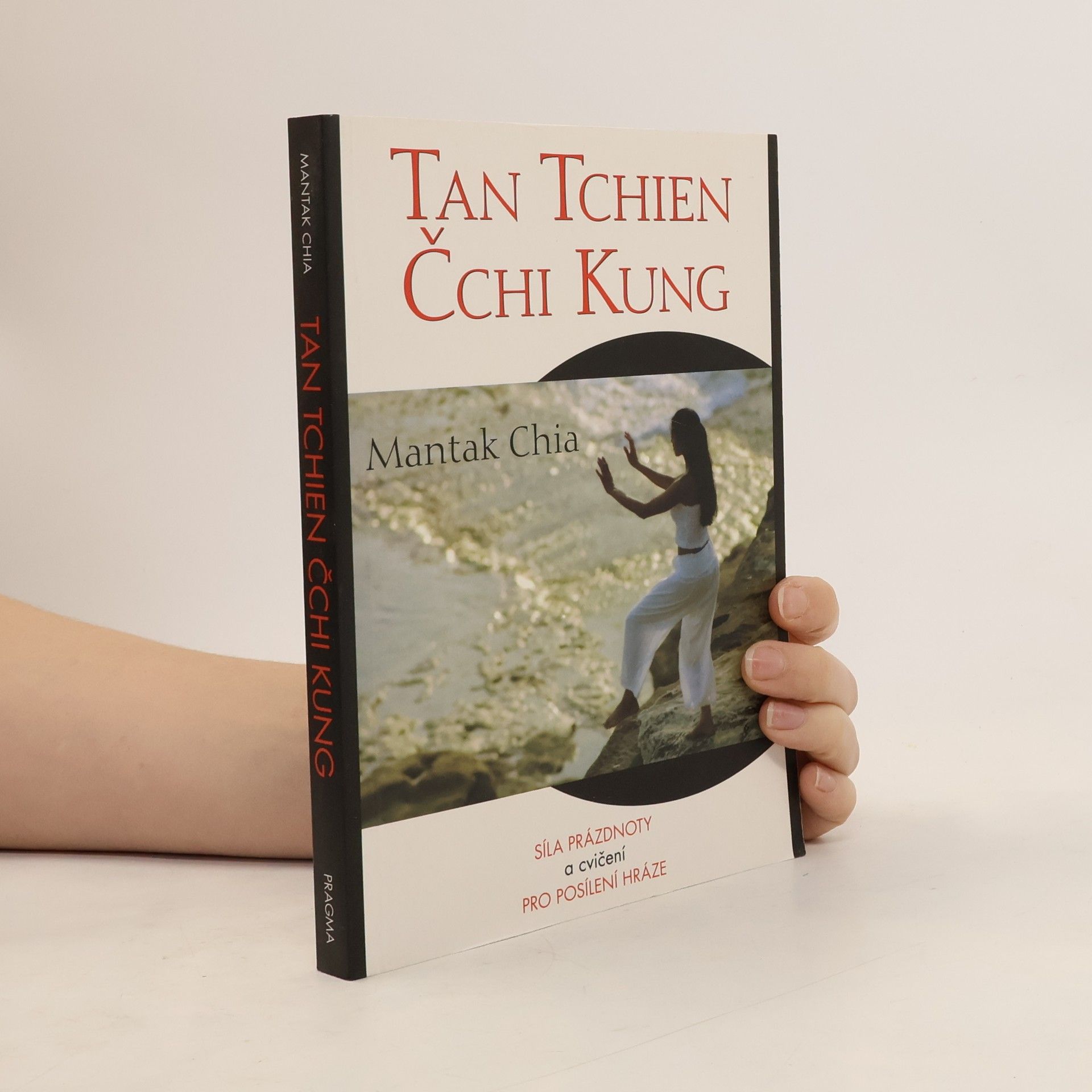 Mantak Chia Tan tchien čchi kung: síla prázdnoty a cvičení pro posílení hráze