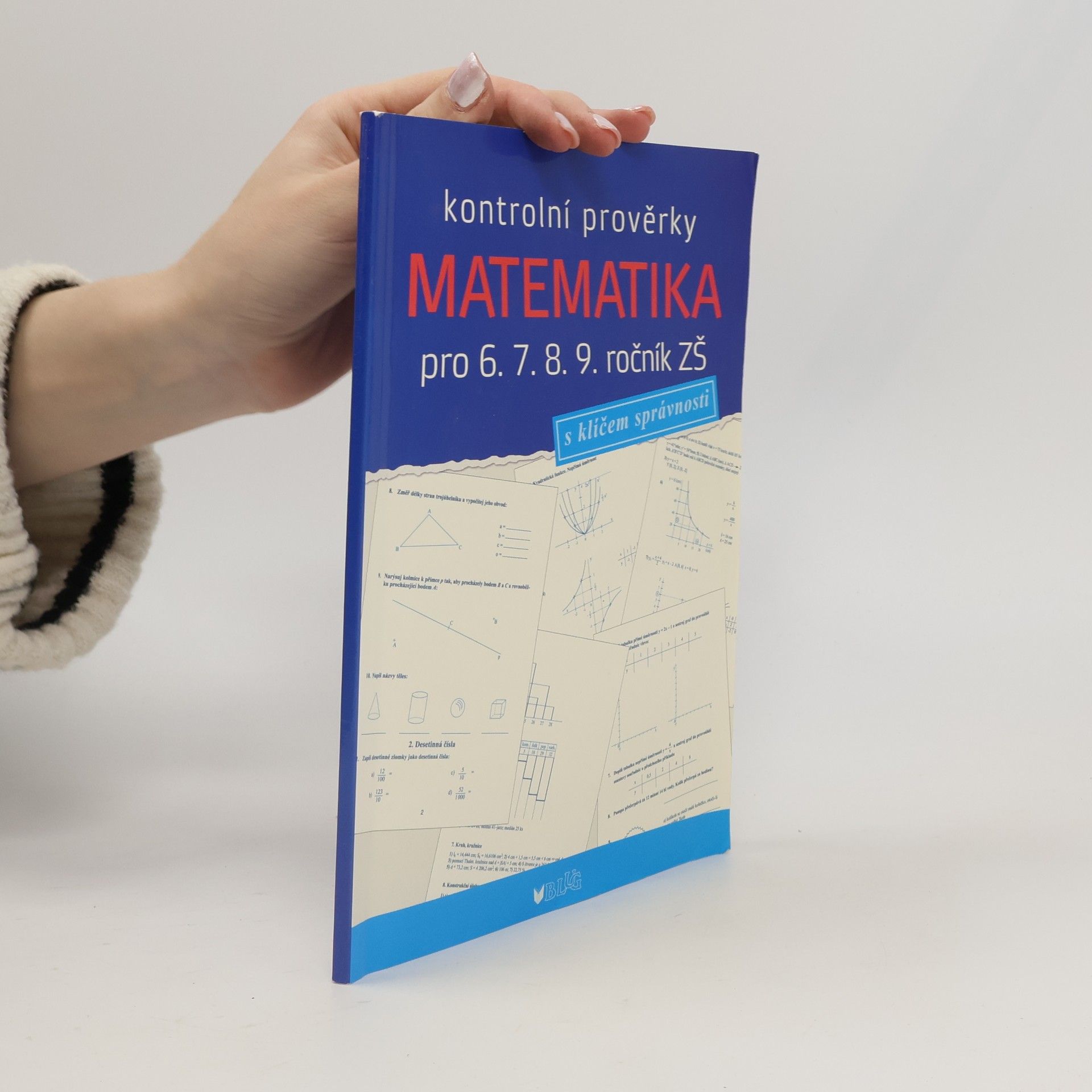 Jana Müllerová Matematika pro 6. 7. 8. 9. ročník ZŠ. Kontrolní prověrky