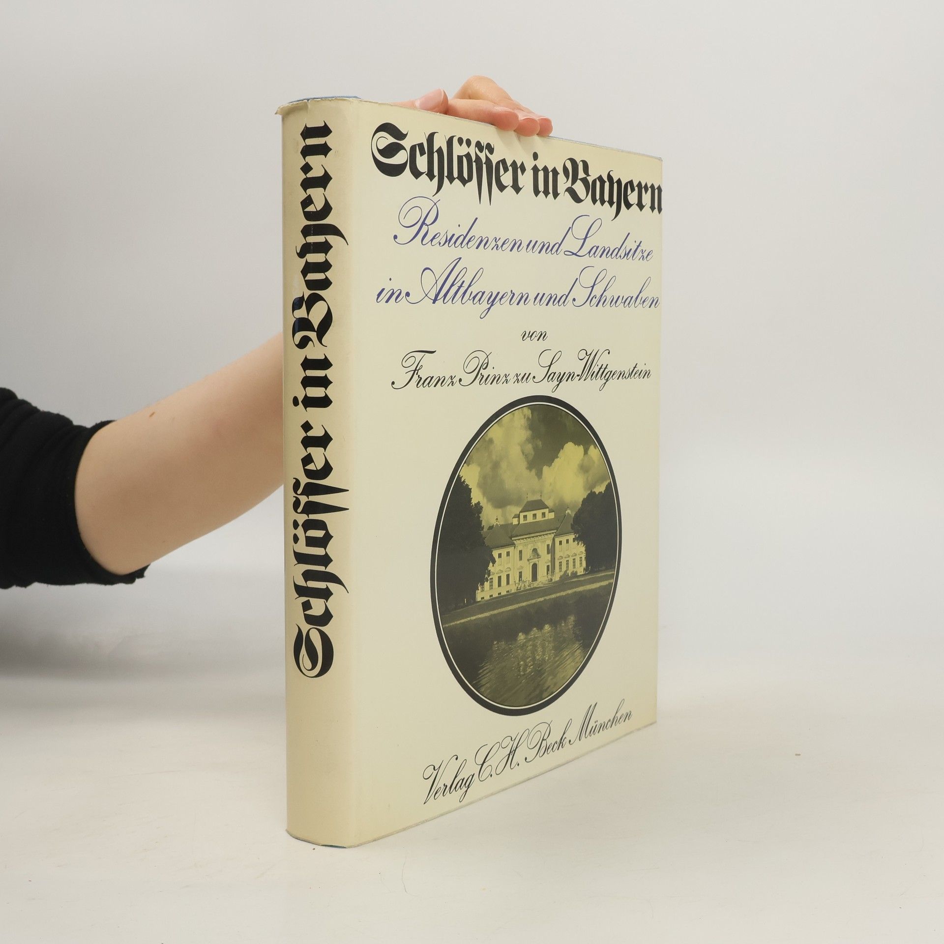 Franz zu Sayn Wittgenstein Schlösser in Bayern