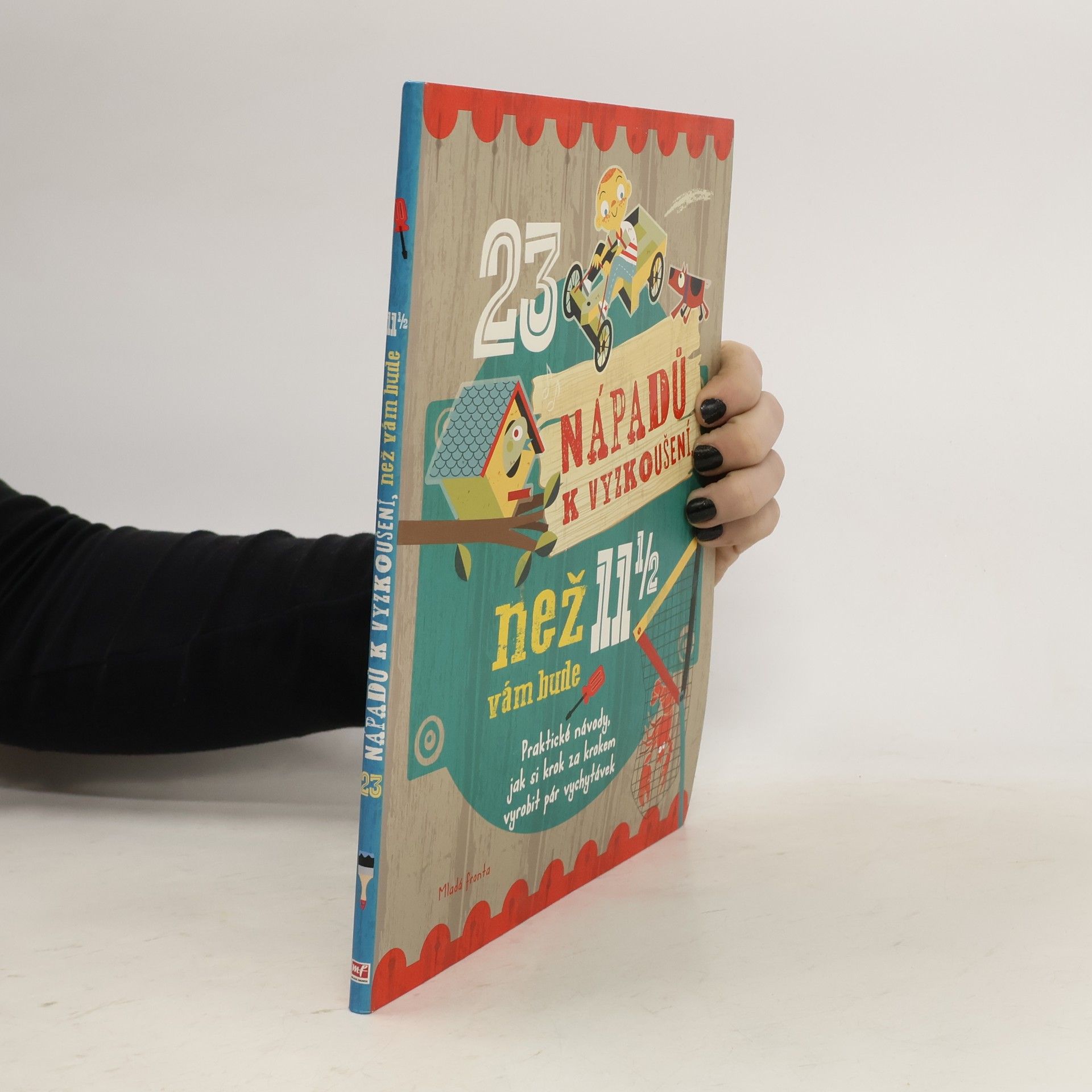 Mike Warren 23 nápadů k vyzkoušení, než vám bude 11 ½