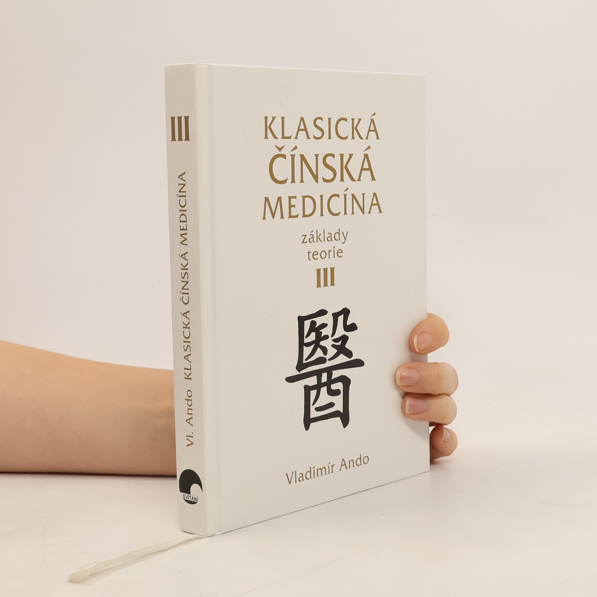 Vladimír Ando Klasická čínská medicína III.