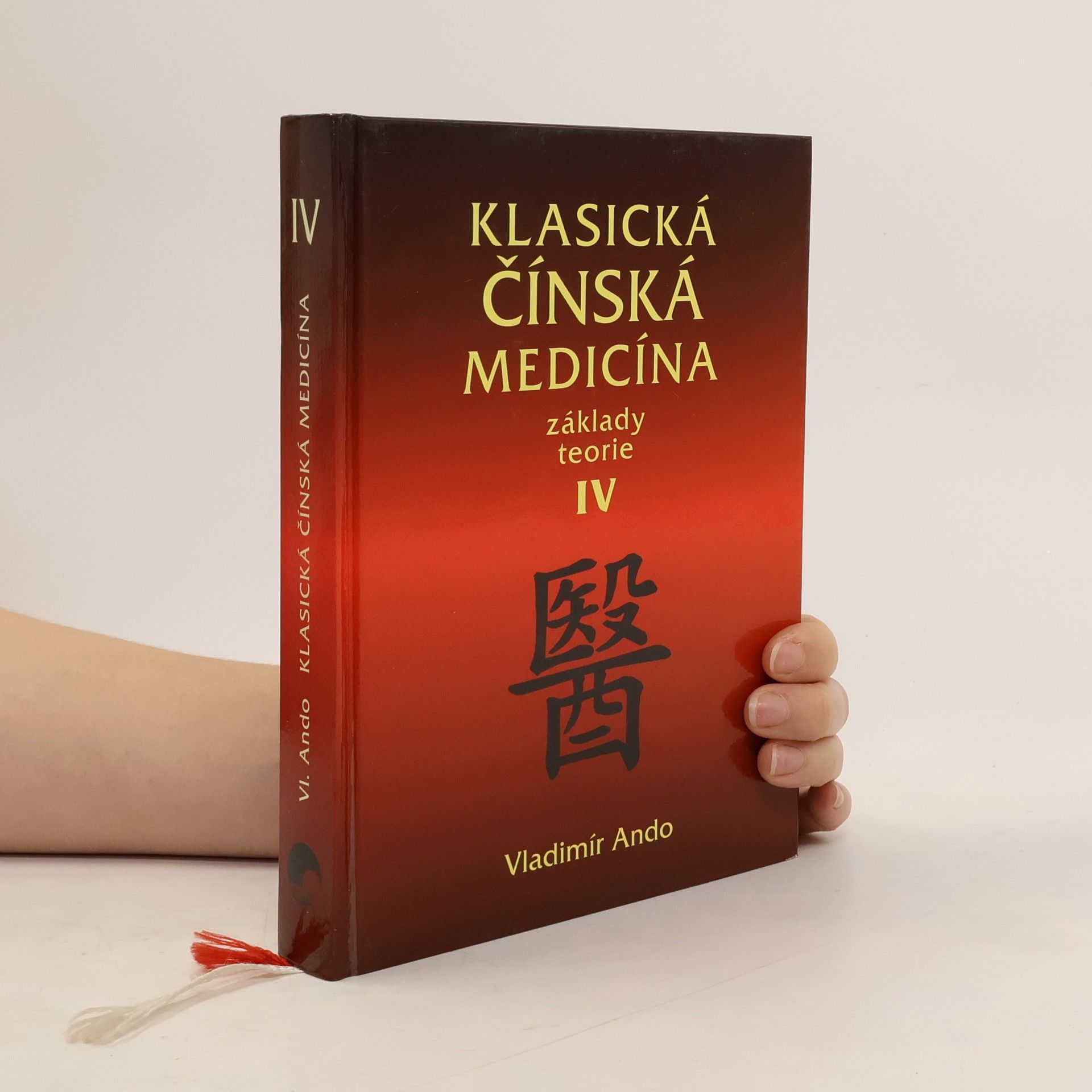 Klasická čínská medicína: Základy teorie. IV