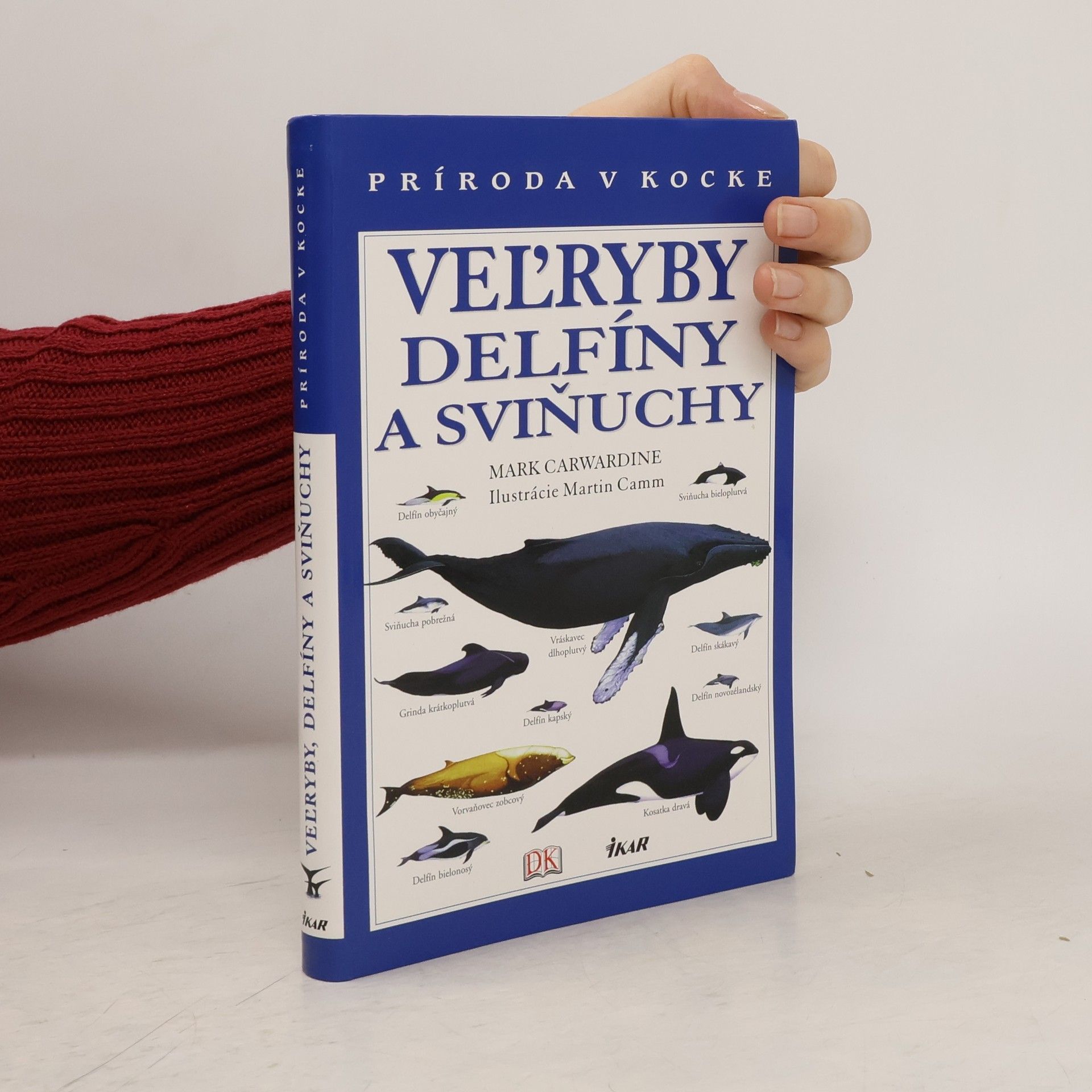 Mark Carwardine Veľryby, delfíny a sviňuchy