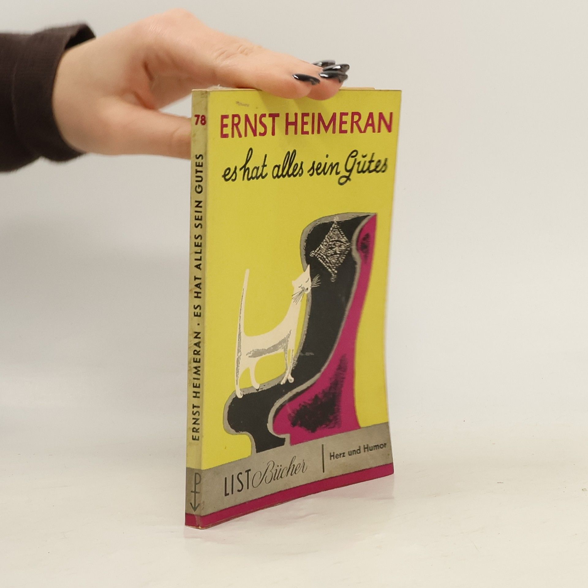 Ernst Heimeran Es hat alles sein Gutes