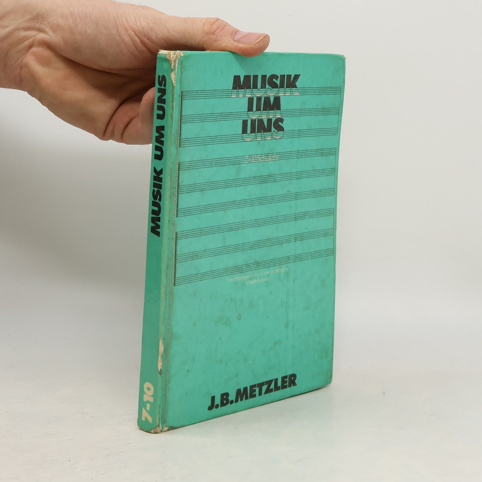 J. B. Metzler Musik um uns. 7.-10. Schuljahr