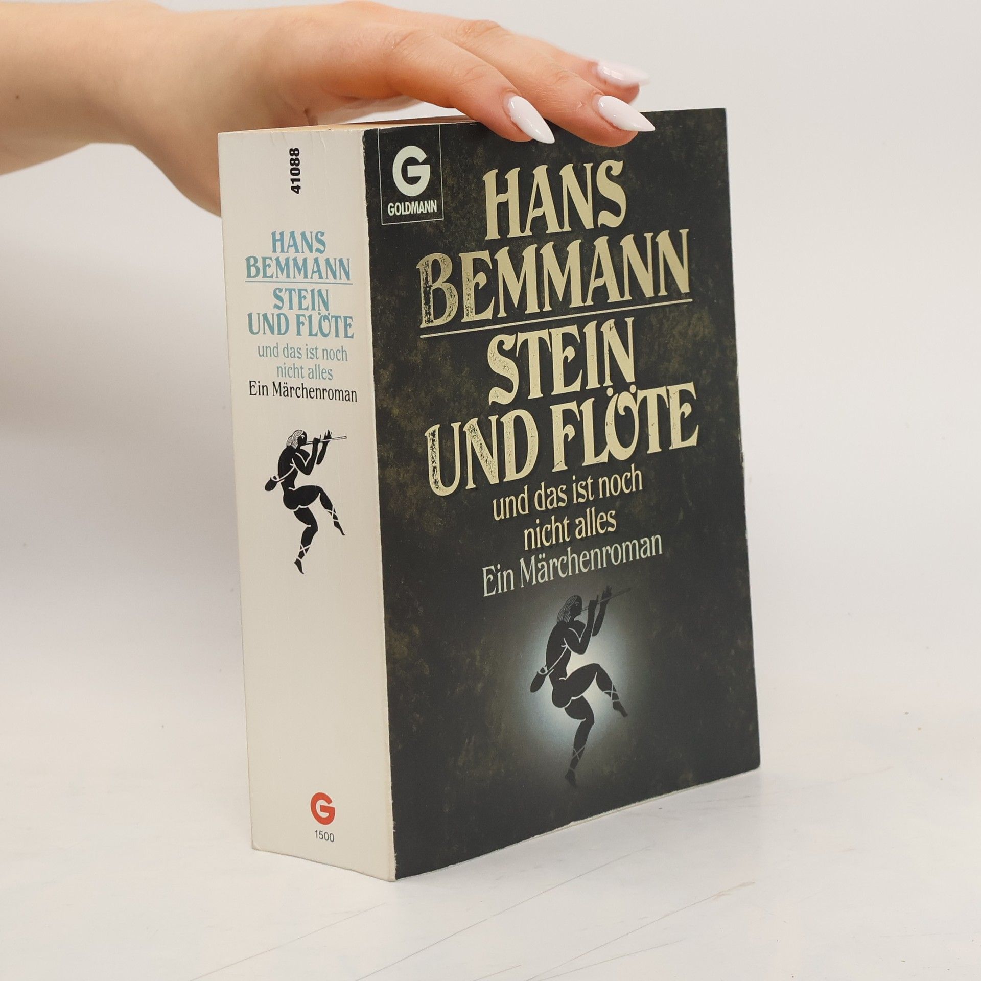 Hans Bemmann Stein und Flöte und das ist noch nicht alles : ein Märchenroman