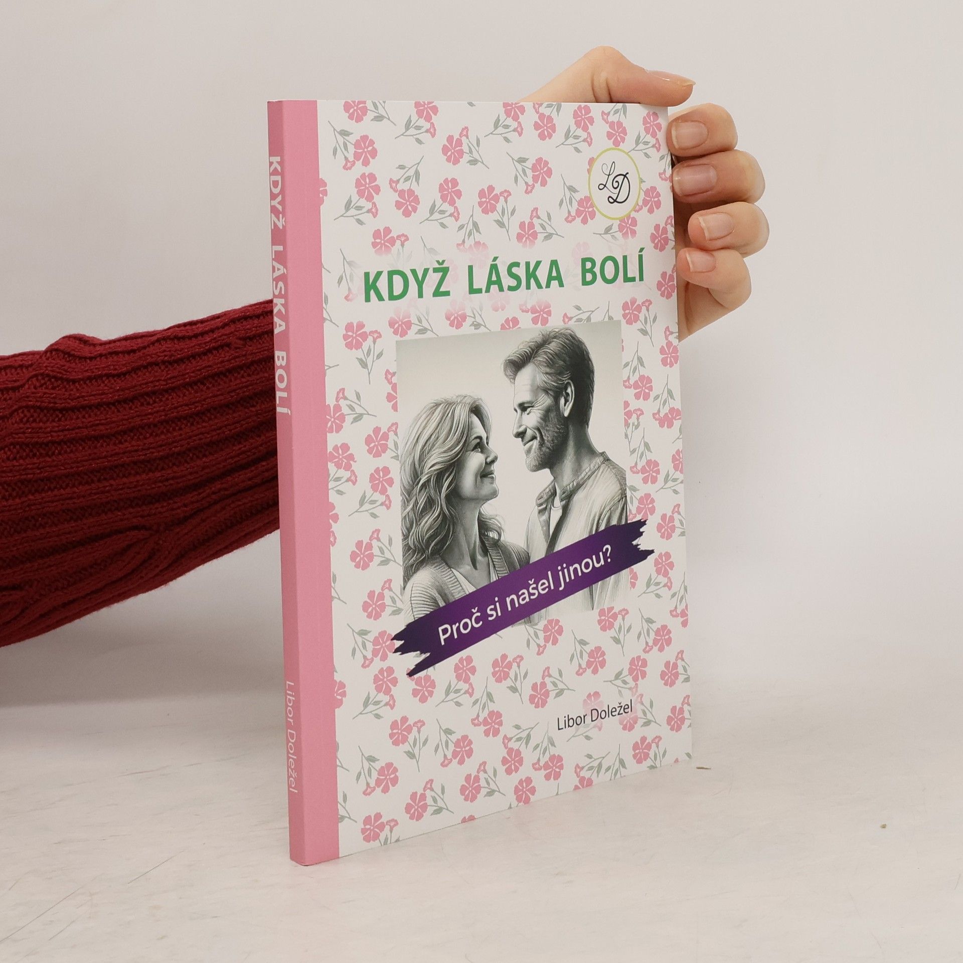 Libor Doležel Když láska bolí